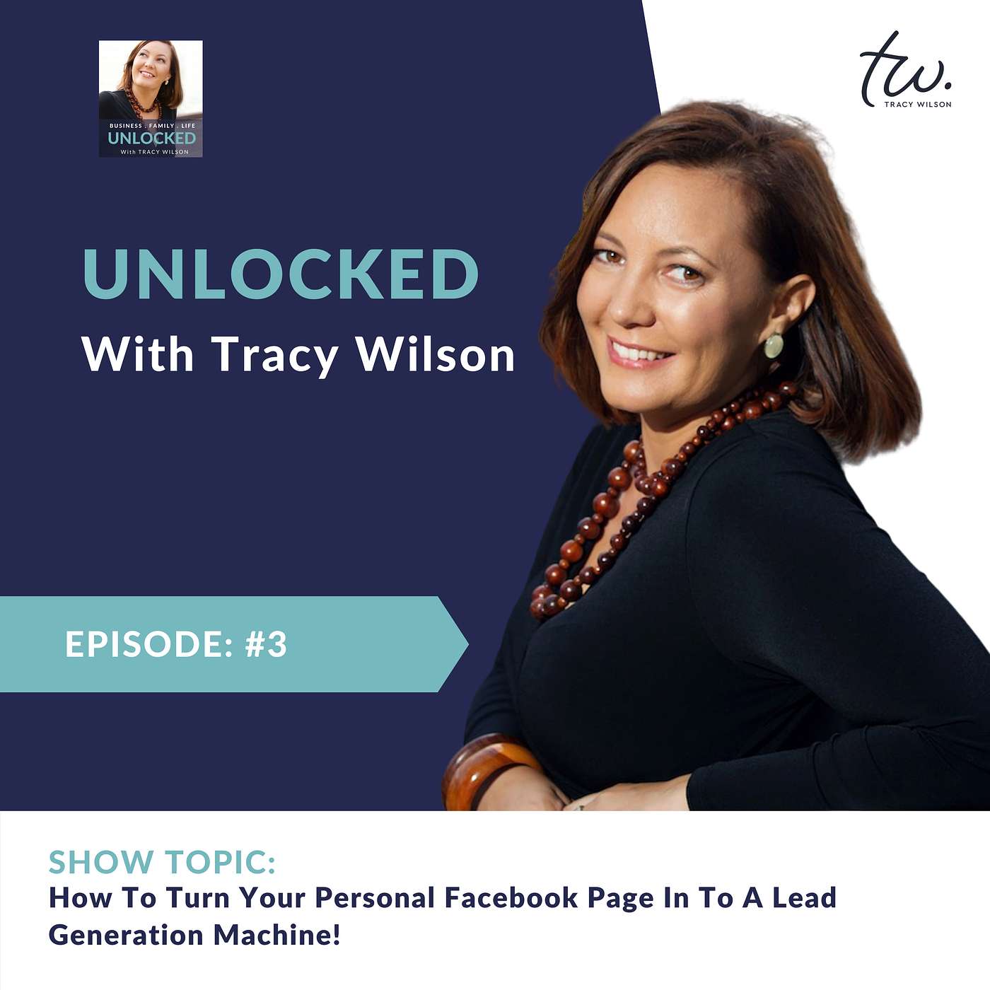 Podcast with Purpose  - UNLOCKED with Tracy Wilson