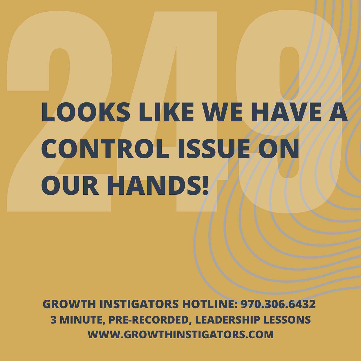 #249 Looks like we have a control issue on our hands! episode artwork