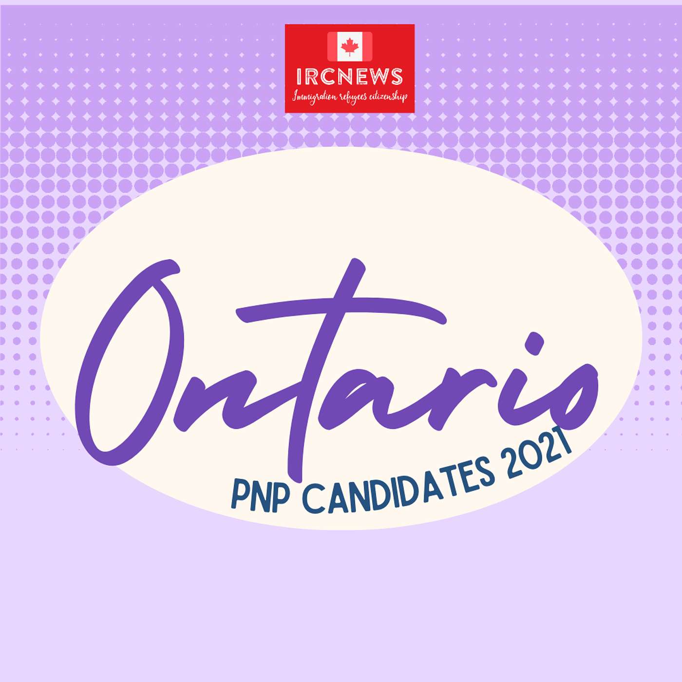 Canada Immigration Total PNP Express Entry Candidate Selection for the Province of Ontario in 2021 episode artwork
