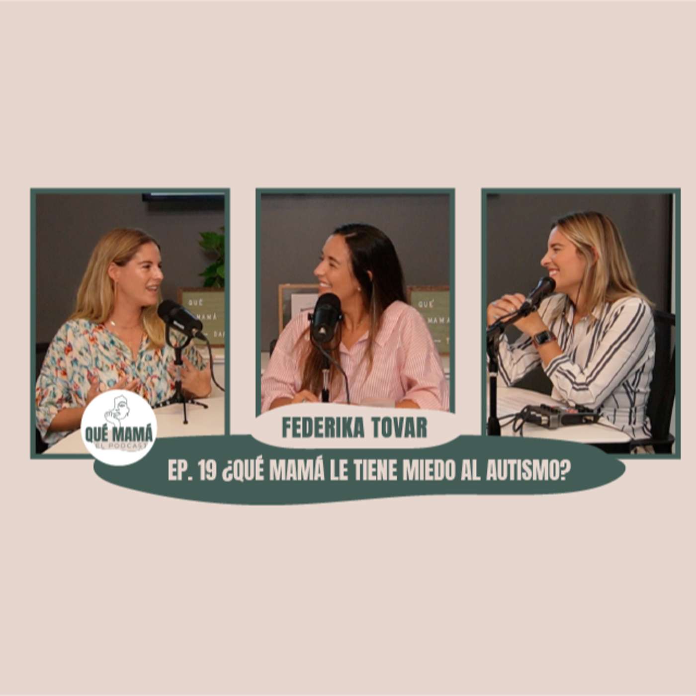 Qué Mamá Podcast