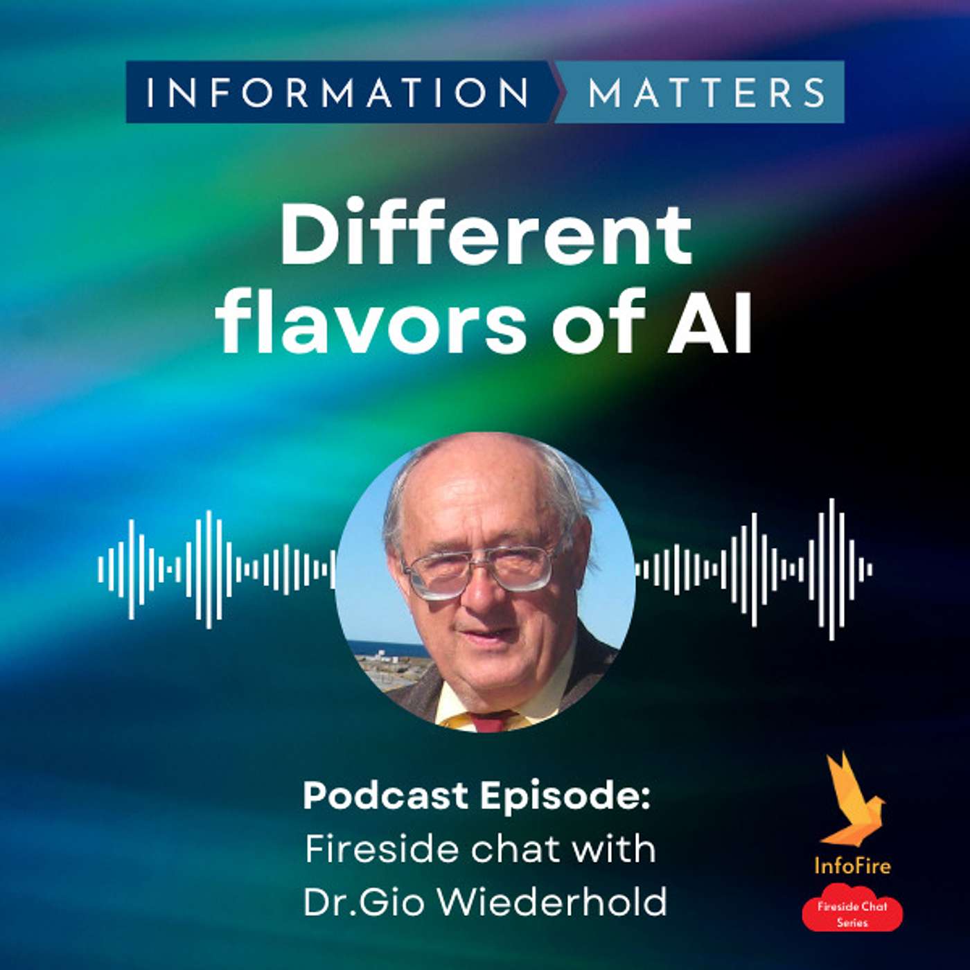 Fireside Chat with Dr. Gio Wiederhold - Different Flavors of AI