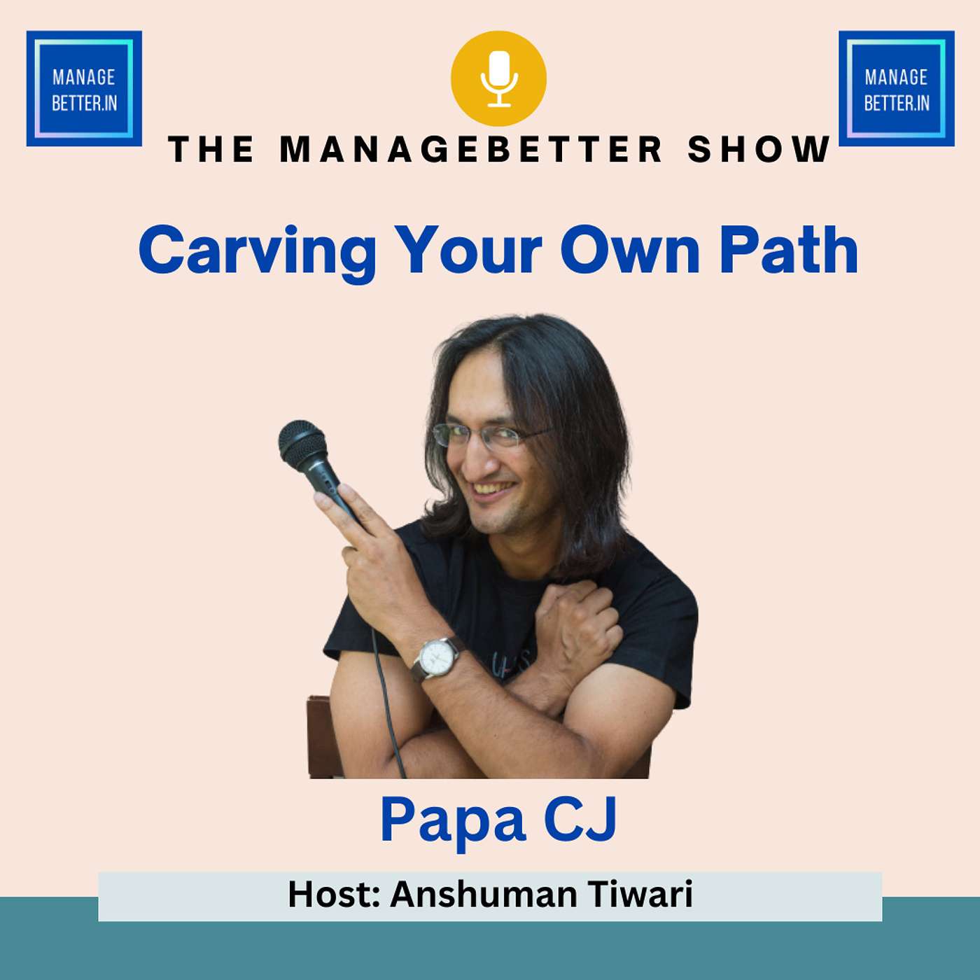 Manage Better with Anshuman Tiwari