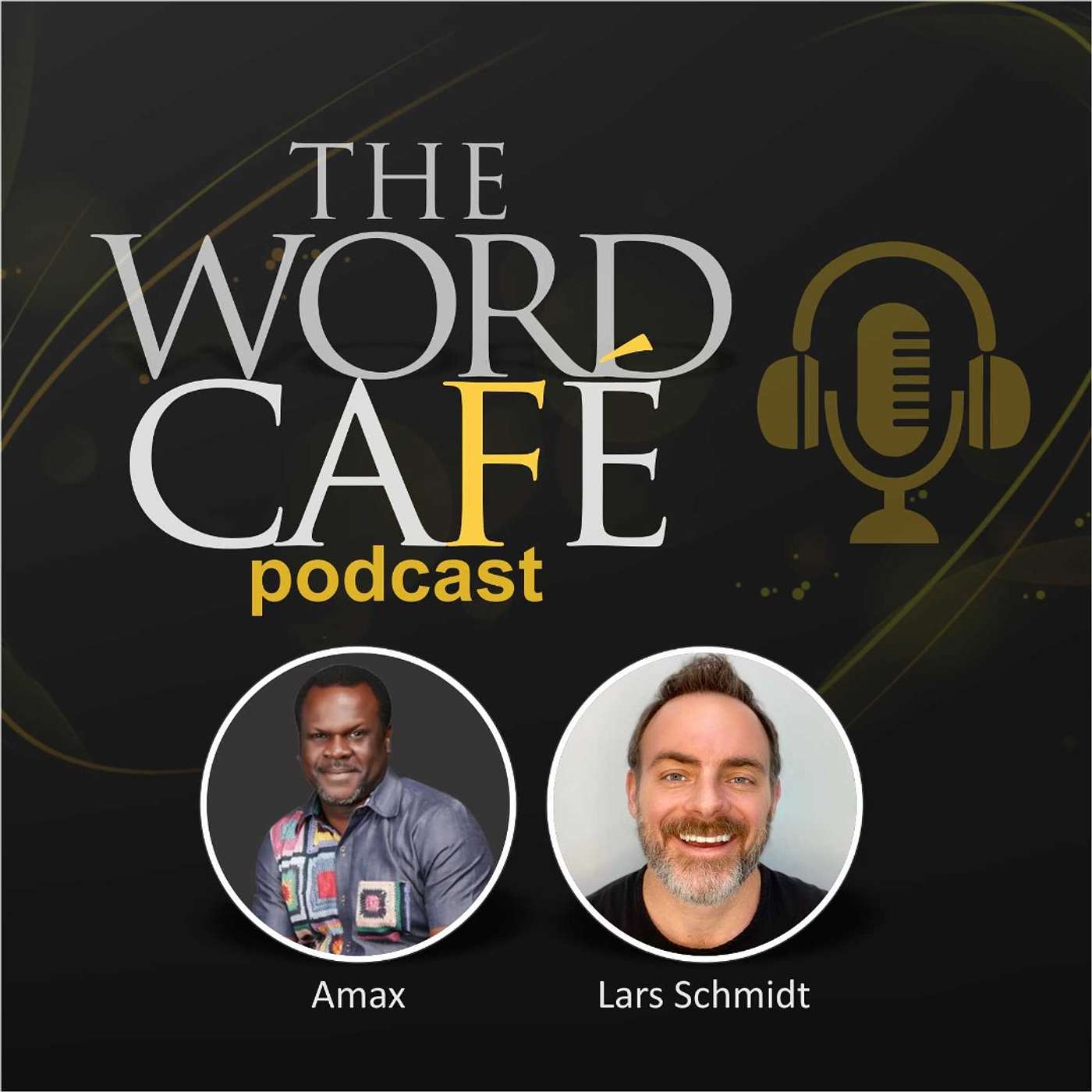 The Word Café Podcast with Amax