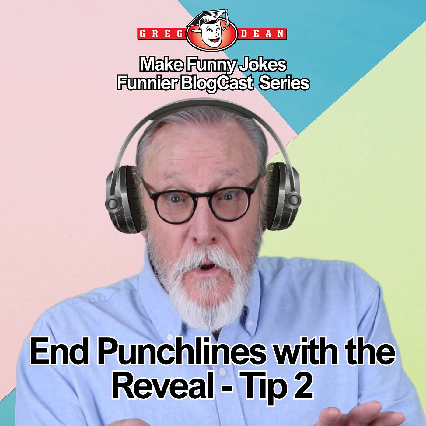 End Punchlines with the Reveal - Tip 2