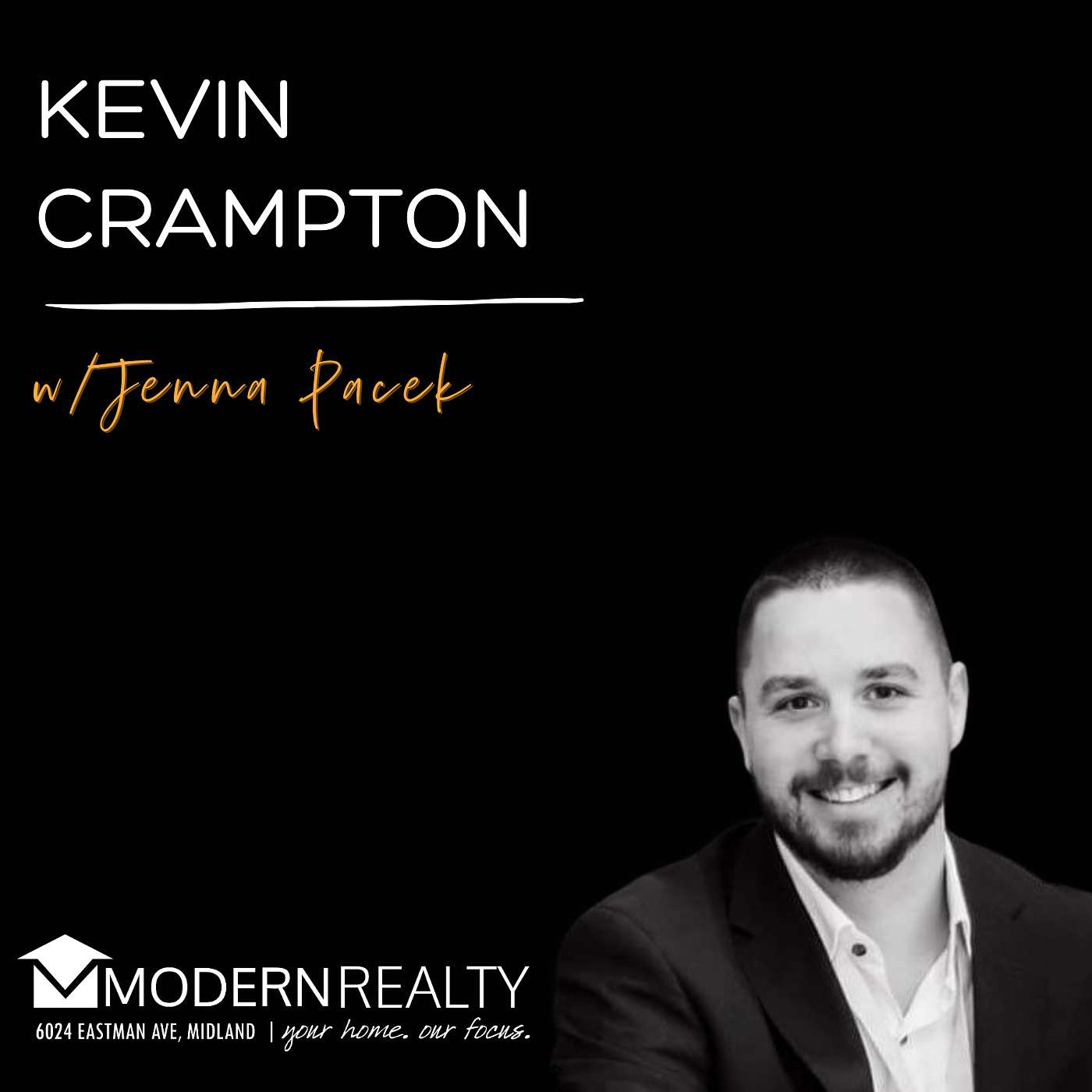 Modern Realty Podcast - Modern Agent: EP 19 Kevin Crampton & Jenna Pacek