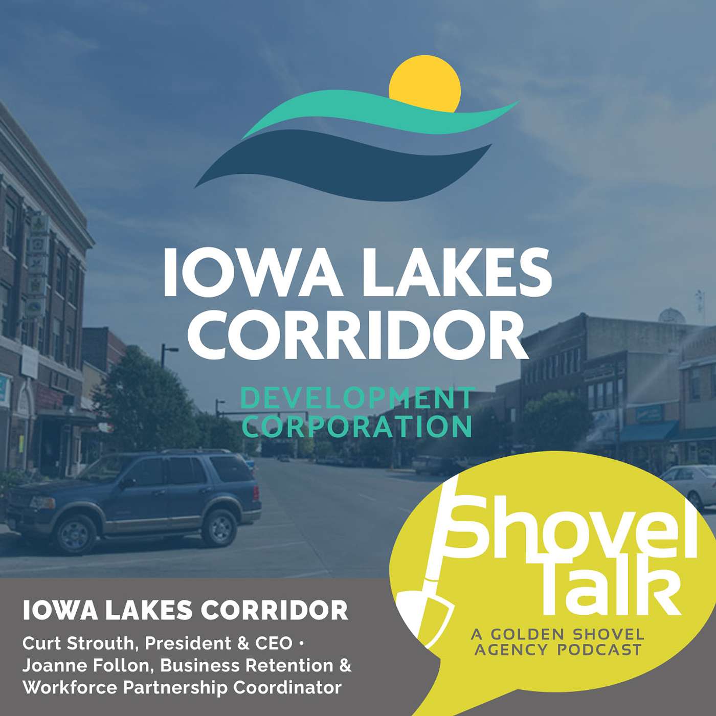 Meet the BR&E Experts Conducting 11% of Iowa's Business Visits • Curt Strouth, President & CEO, and Joanne Follon, Business Retention and Workforce Partnership Coordinator of the Iowa Lakes Corridor