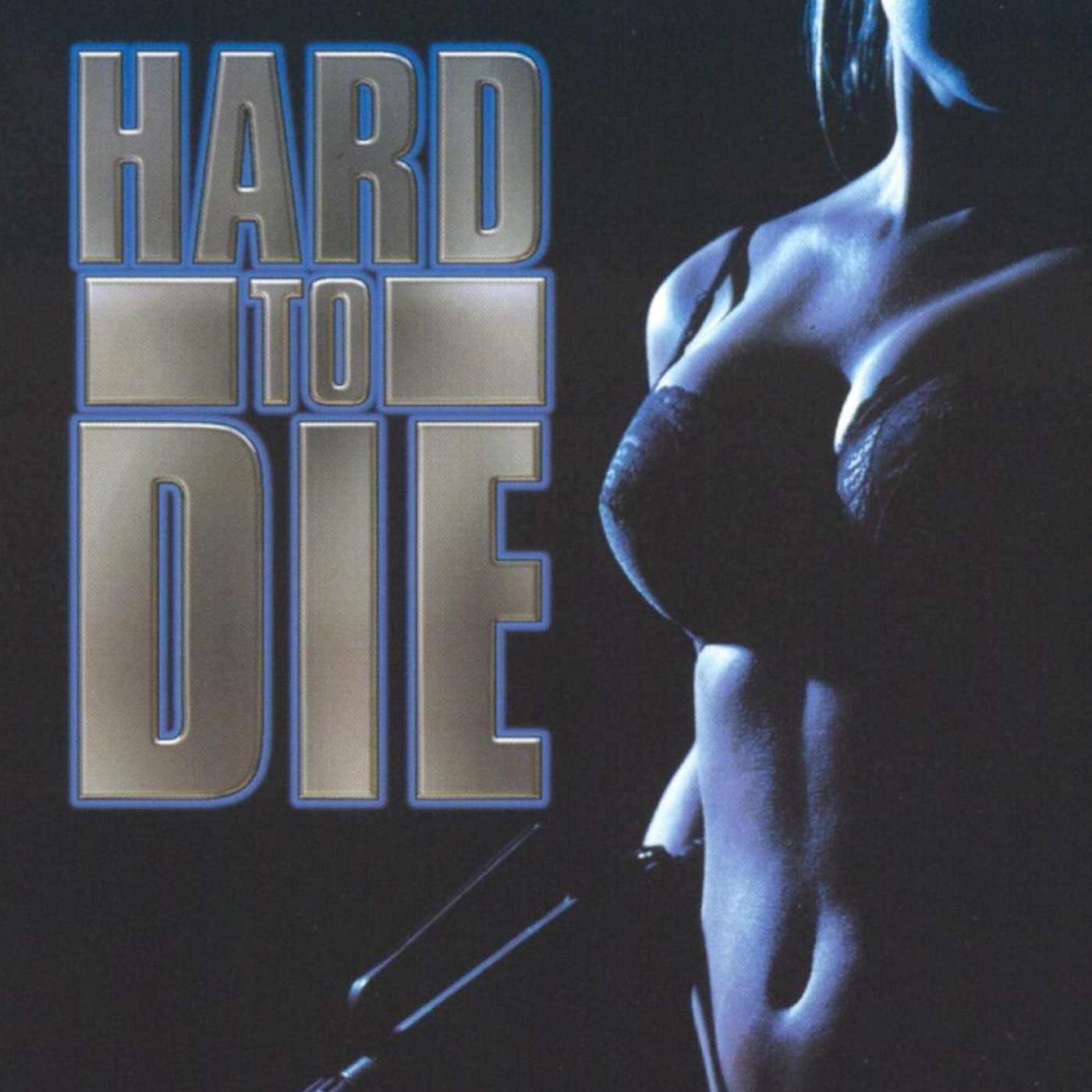 HARD TO DIE (1990)