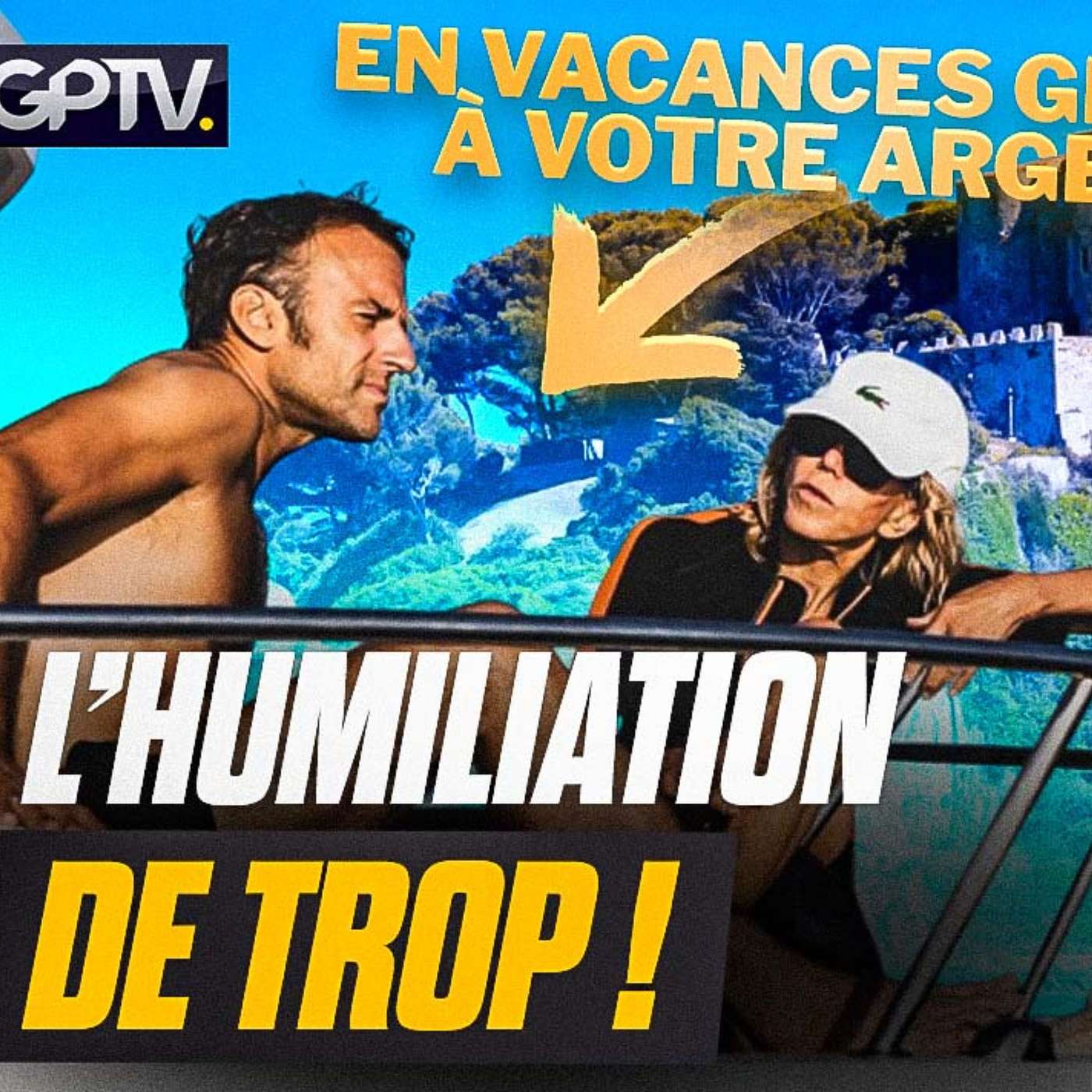 MACRON PROFITE DE SES VACANCES AVEC BRIGITTE ET VOUS PAYEZ CHER ! | GPTV