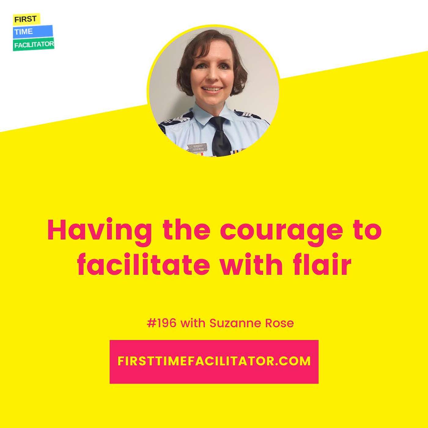 Having the courage to facilitate with flair with Suzanne Rose (Episode 196)