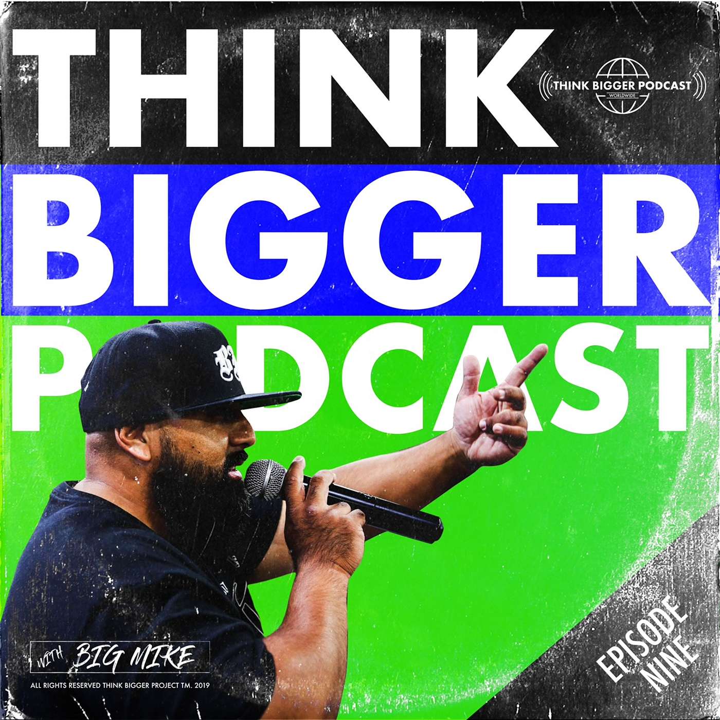 Think Bigger Podcast, Episode #9 - So... what were your New Year's Resolutions again?