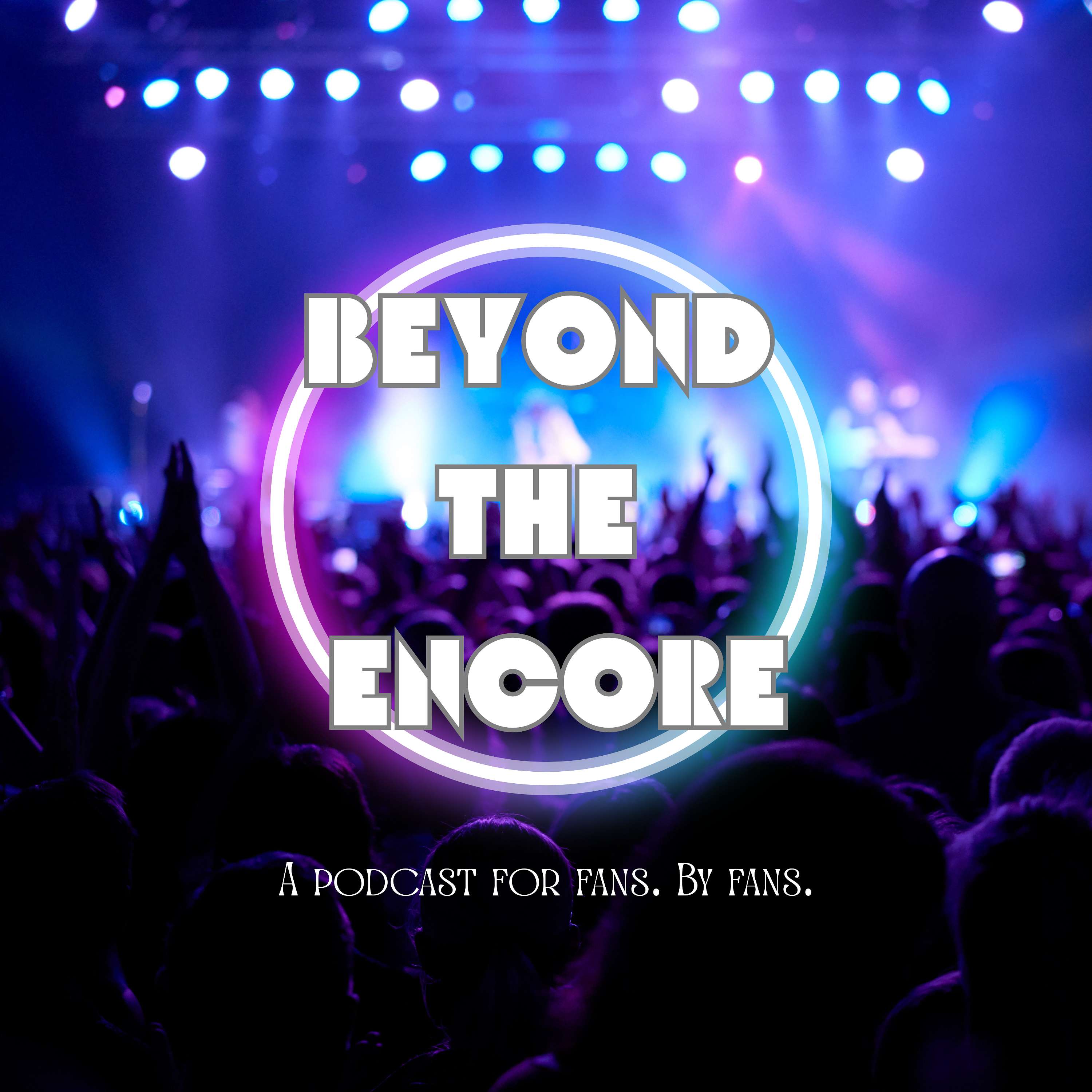 Beyond The Encore