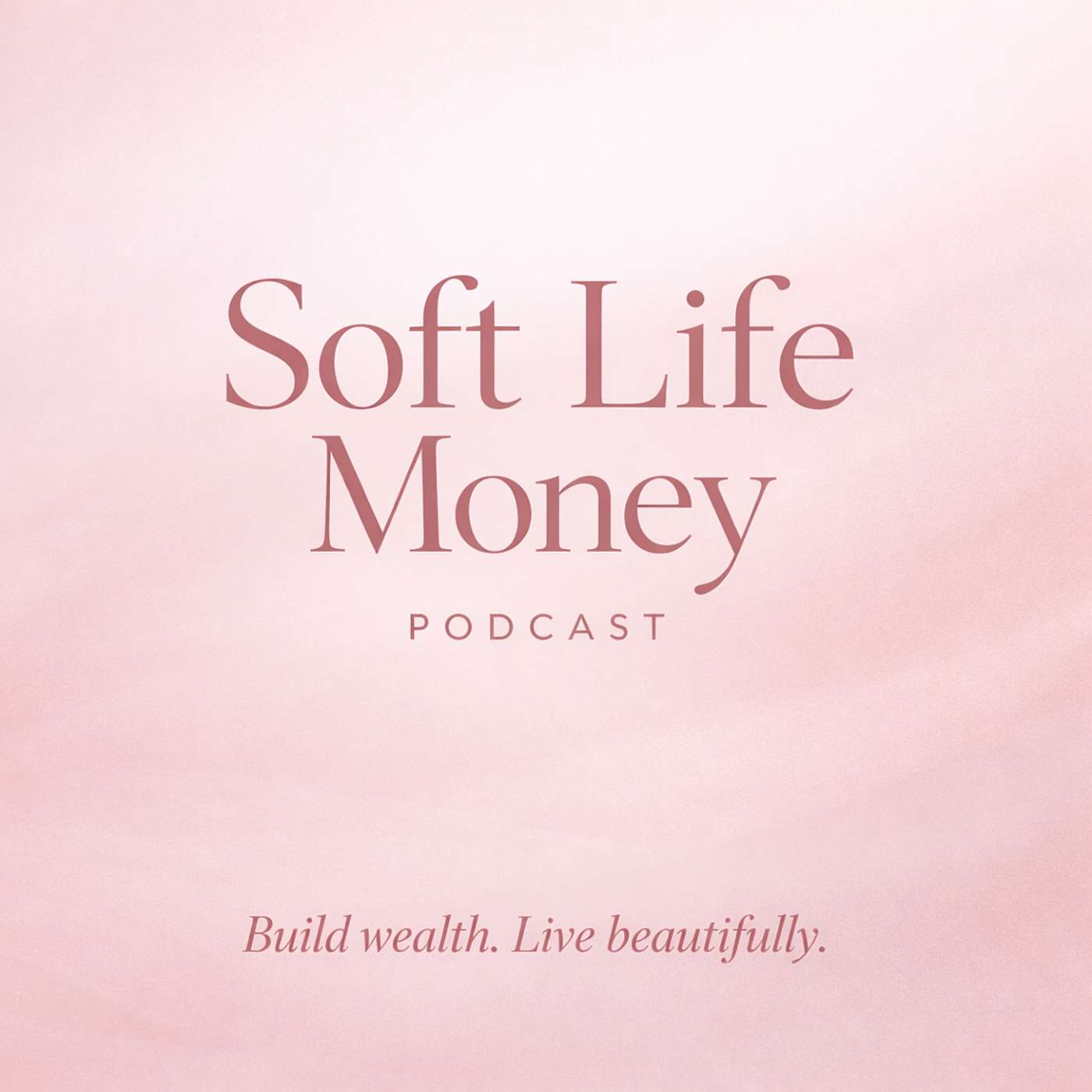 Soft Life Money Podcast