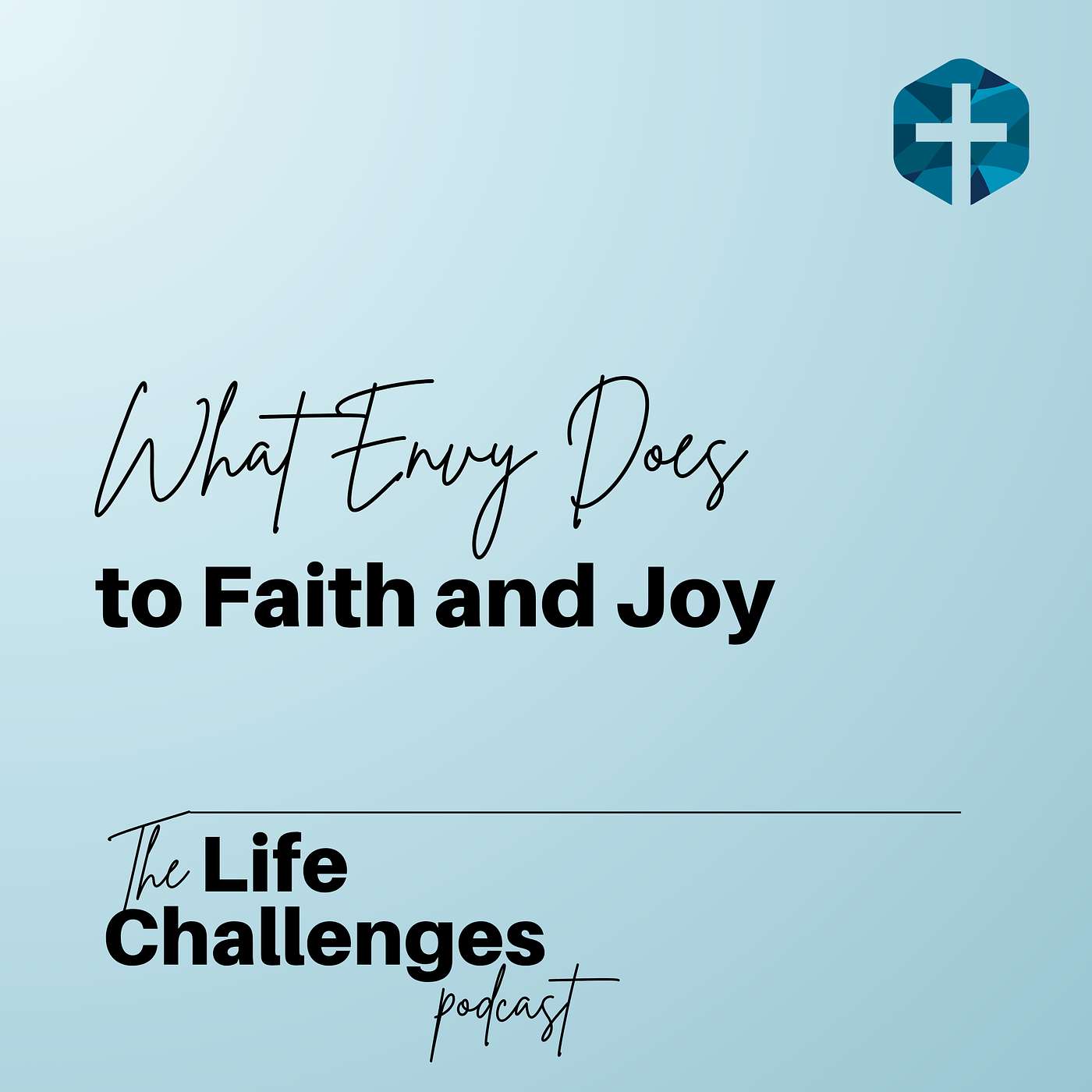 What Envy Does to Faith and Joy episode artwork