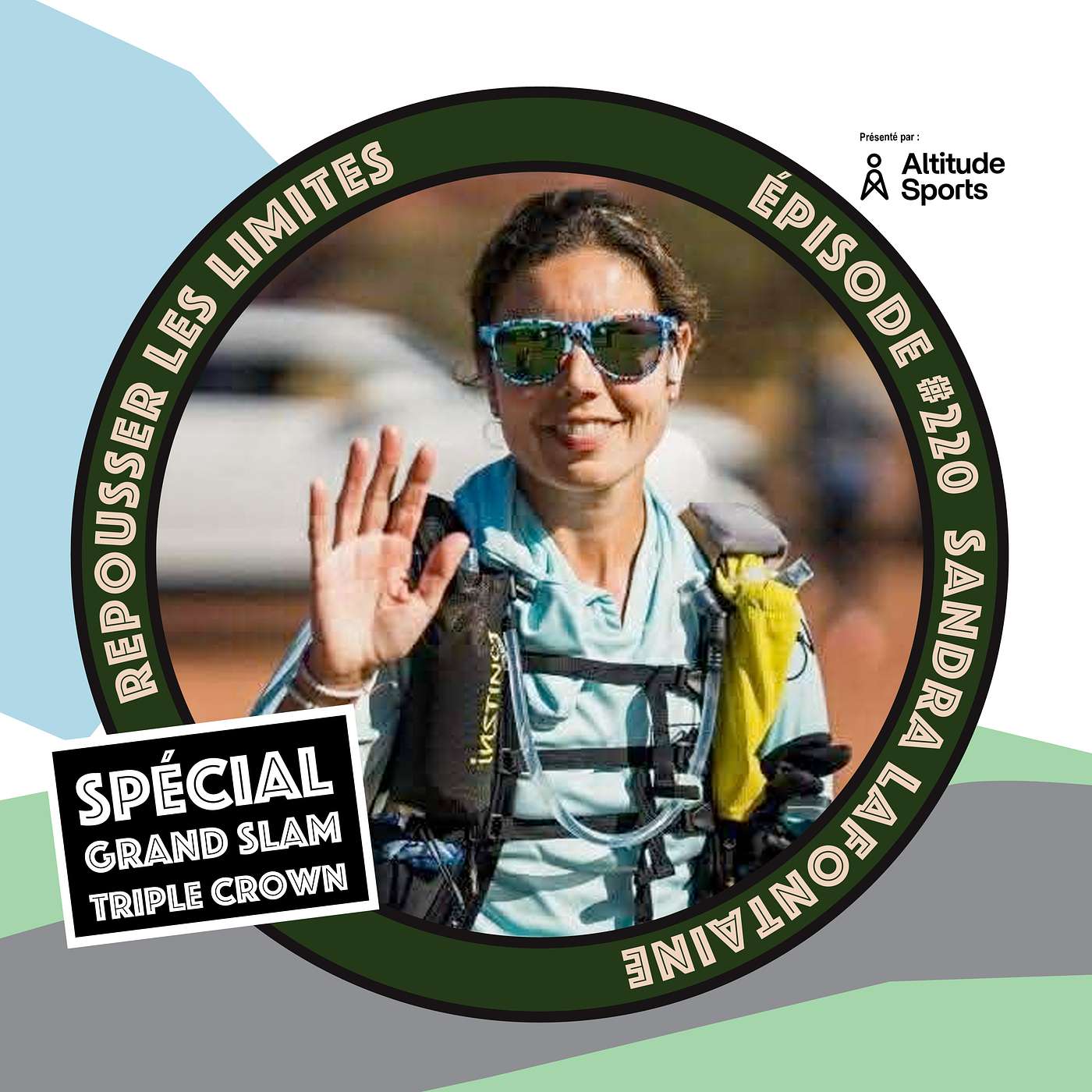 #220 - Sandra Lafontaine - Triple Crown, Destination Trail: Grand Slam … 2025 année de feu