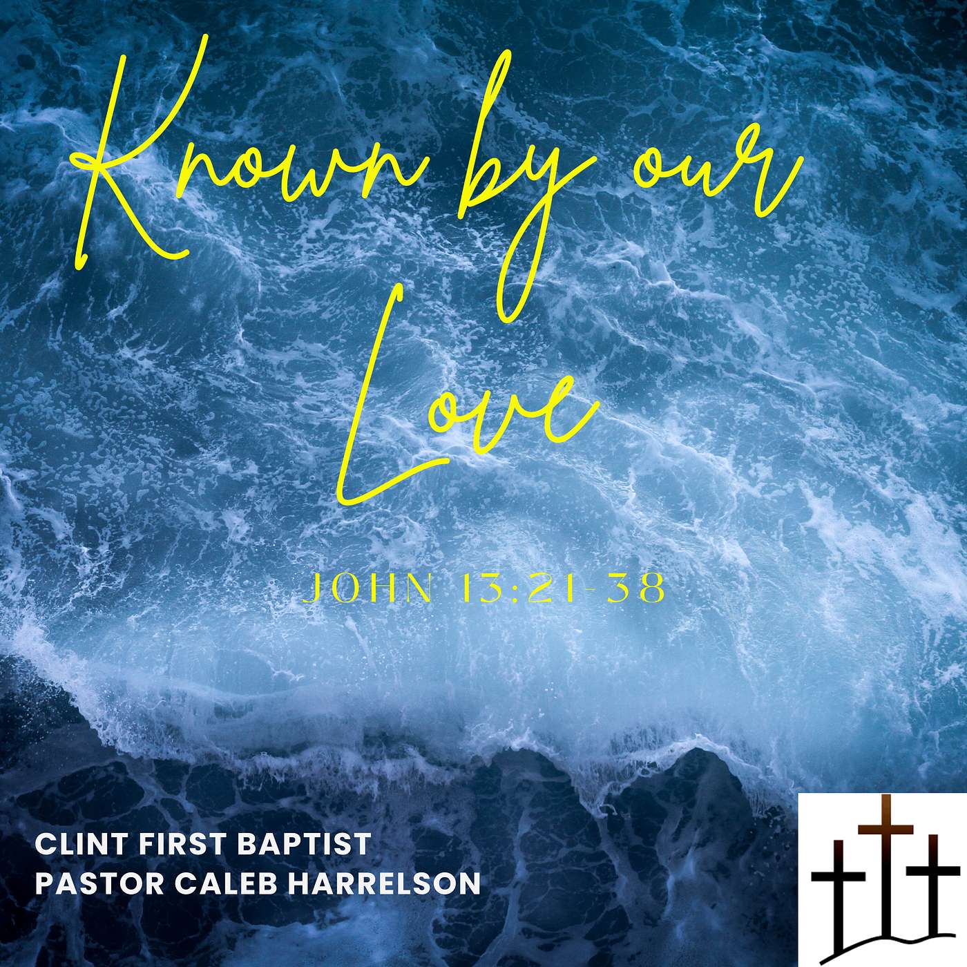Known by our Love (John 13:21-38)