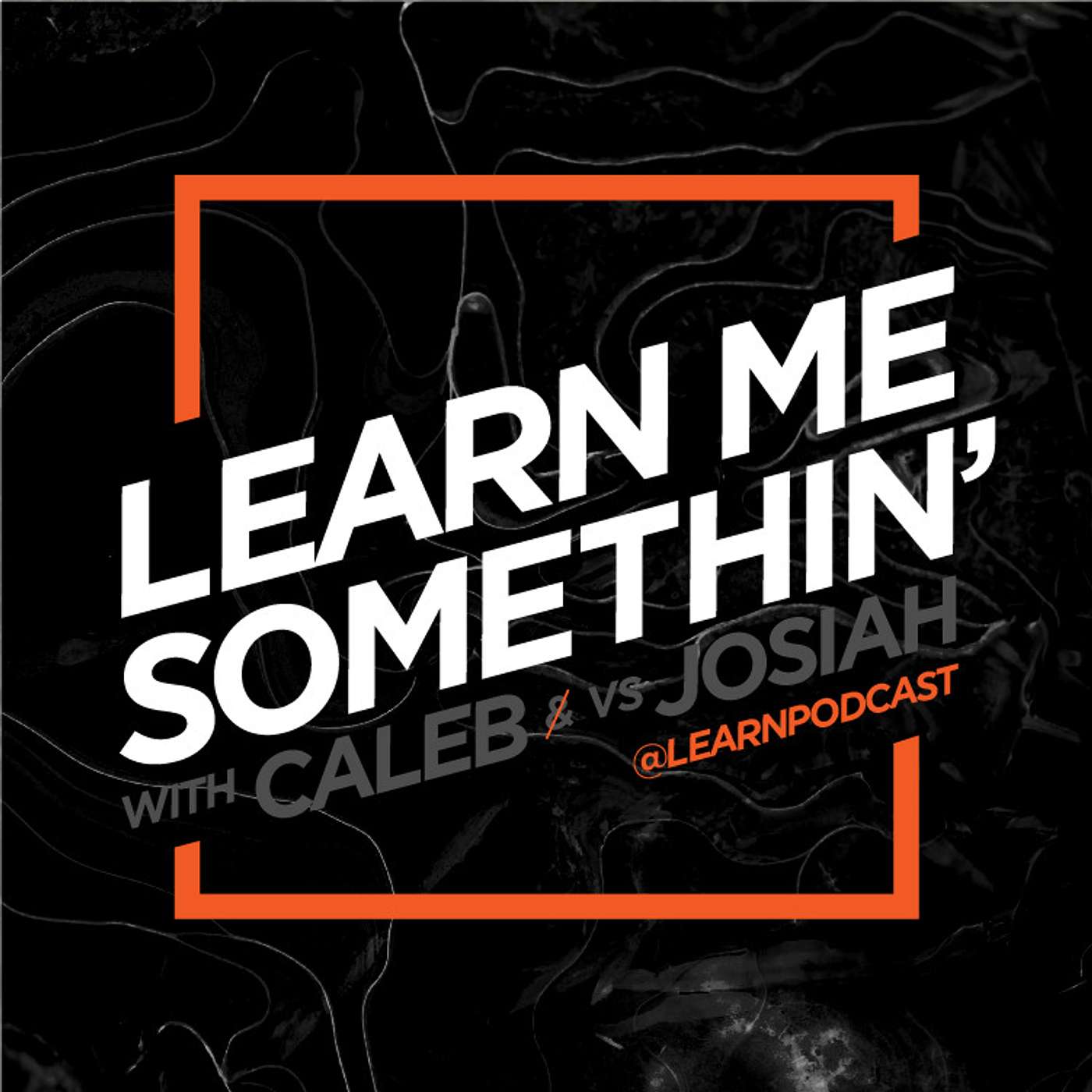 Learn Me Somethin\'