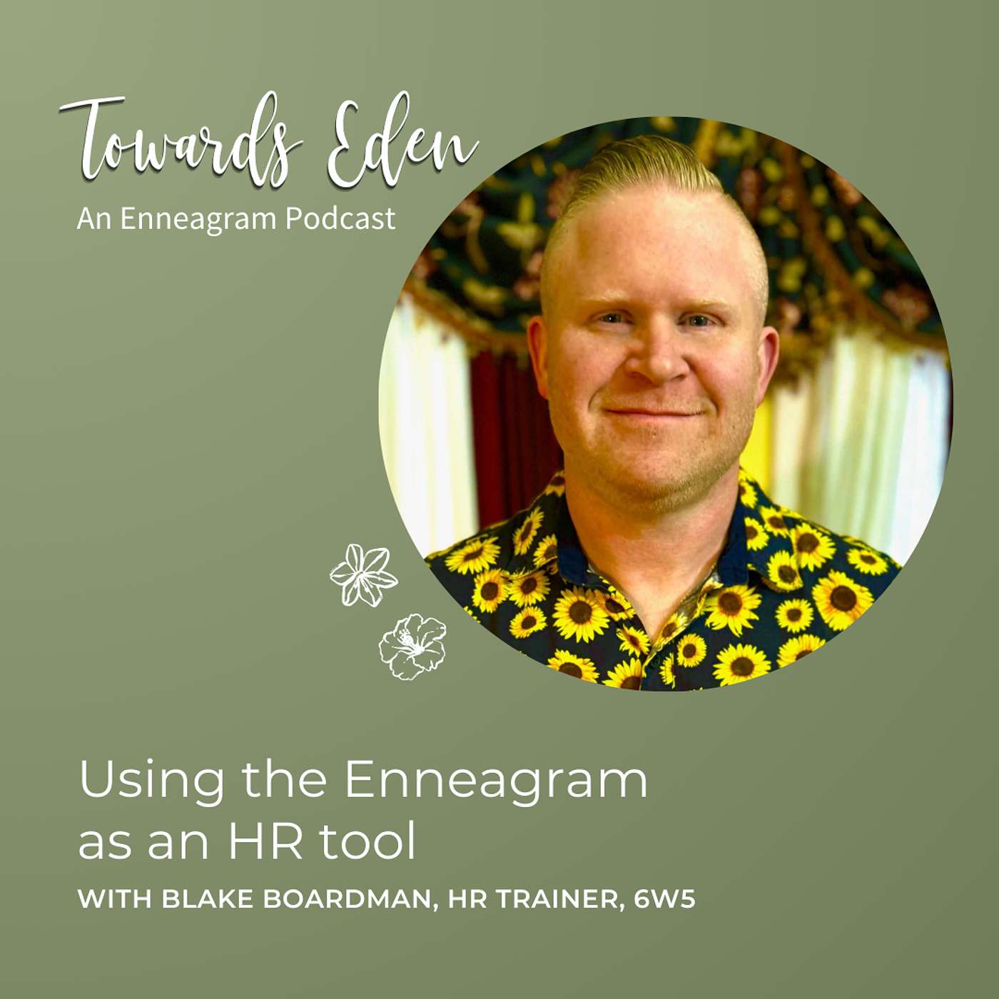 Towards Eden, an Enneagram Podcast