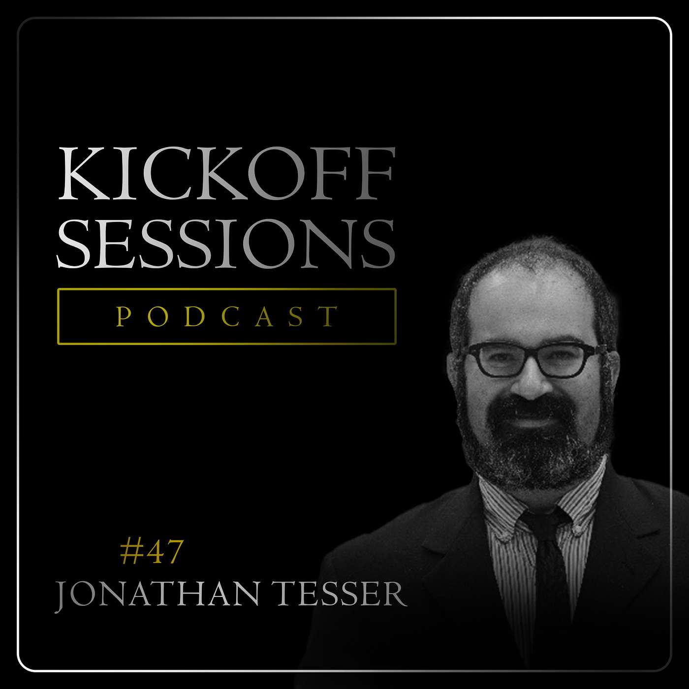 #47 Jonathan Tesser – Early Stage Development, Status, Privilege & Side Businesses