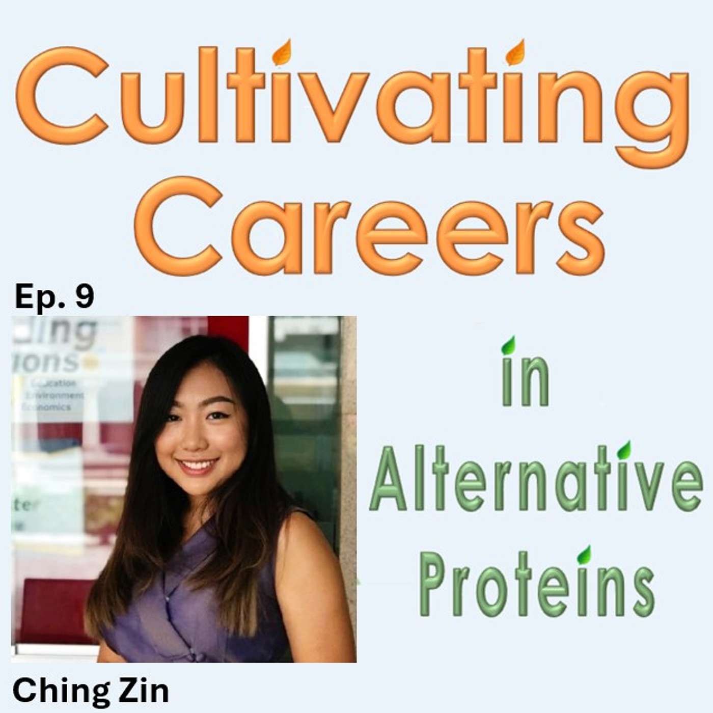 Cultivating Careers in Alternative Proteins Podcast