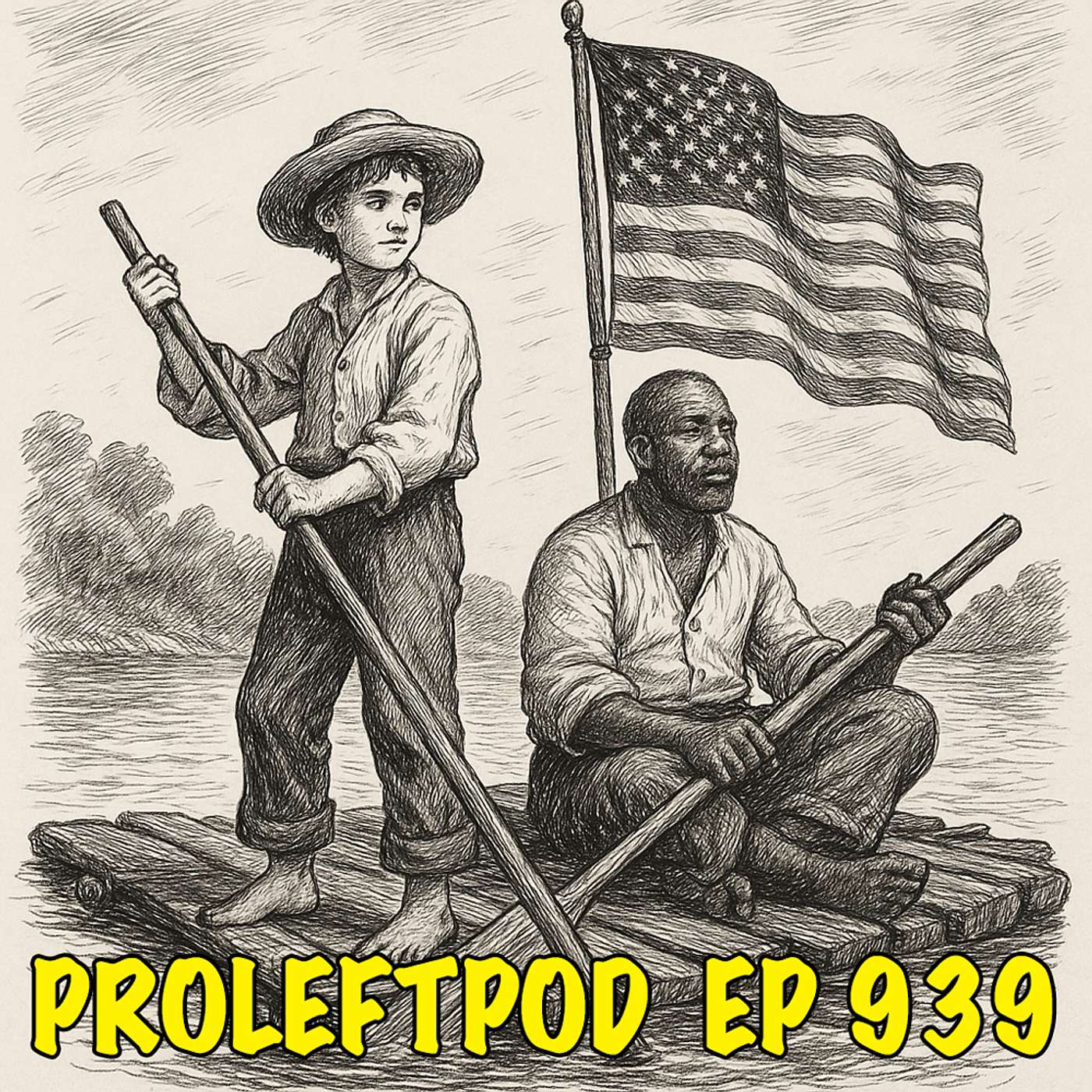 Ep 939: Huckleberry Finn And The Sins Of MAGA