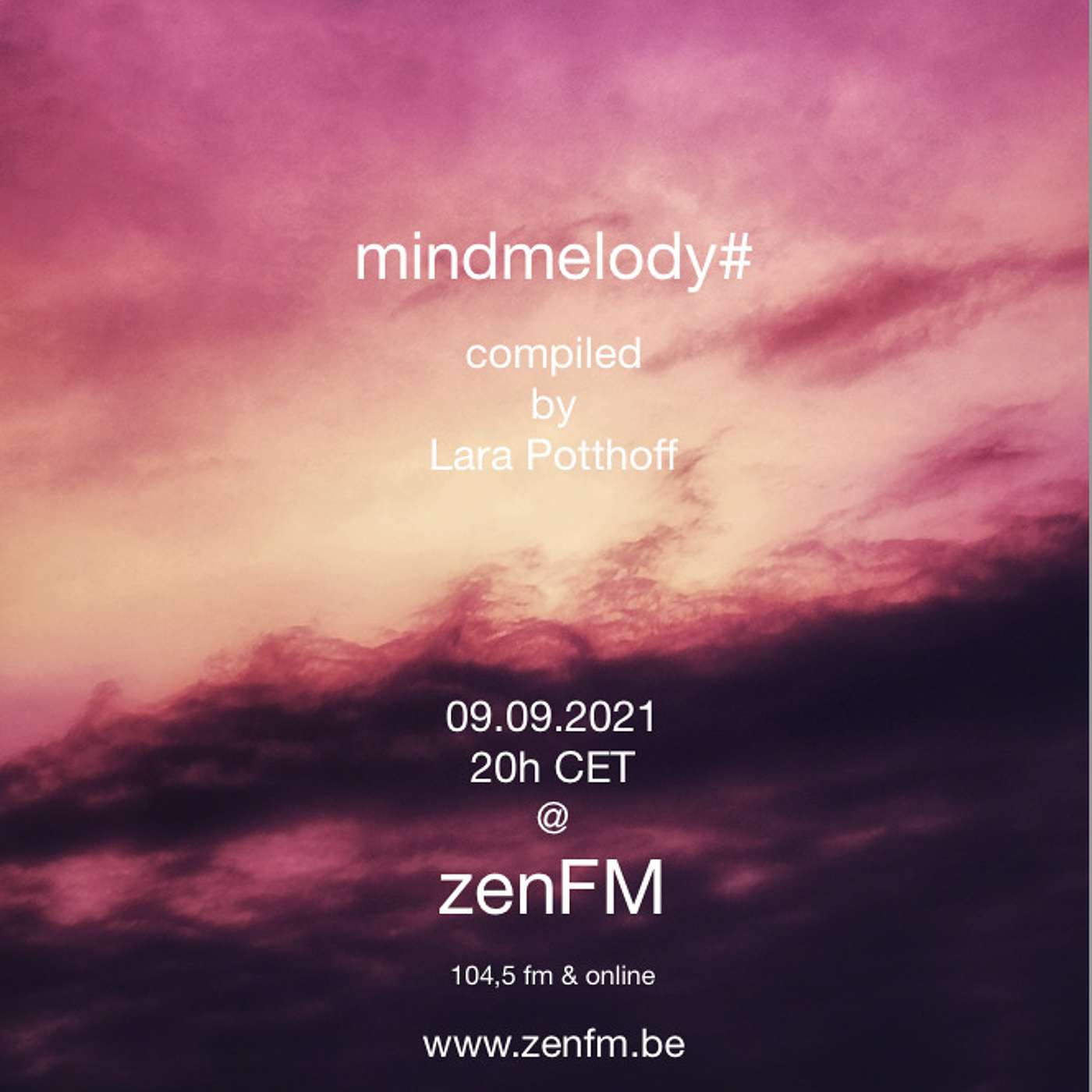 mindmelody# compiled by Lara Potthoff @ zenFM 09.09.2021 episode artwork