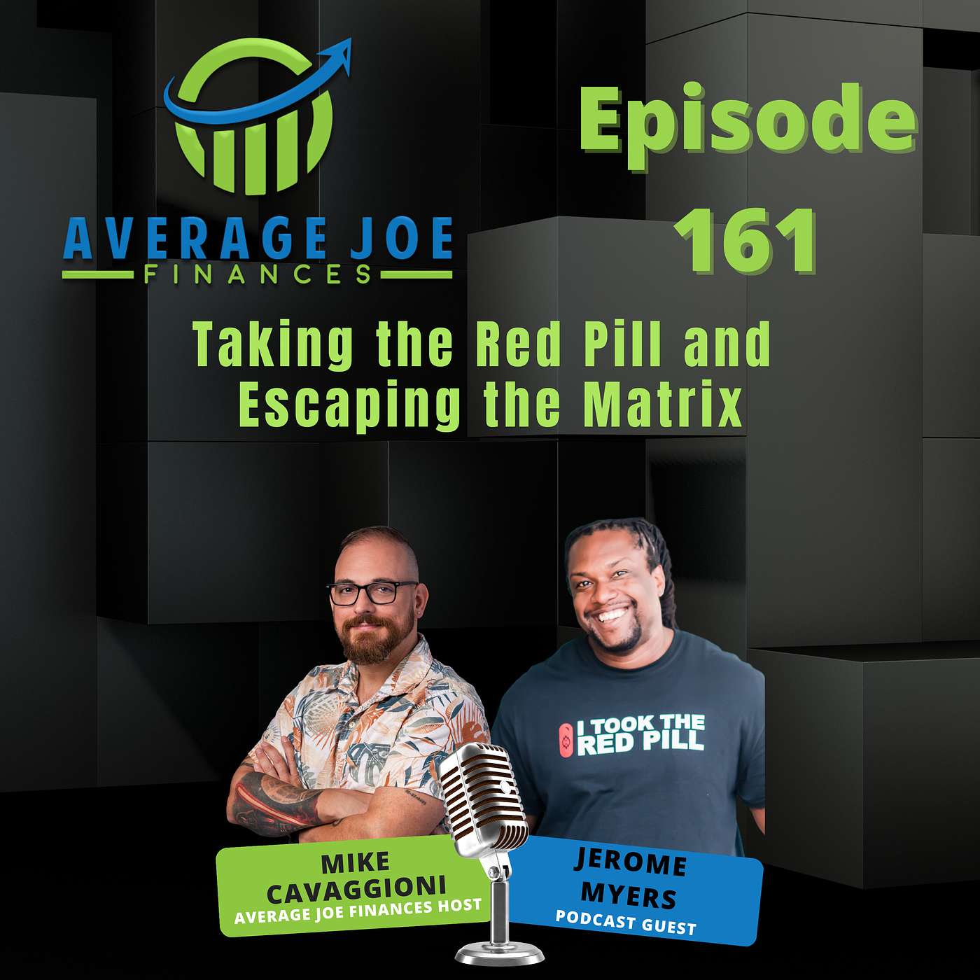 161. Taking the Red Pill and Escaping the Matrix with Jerome Myers