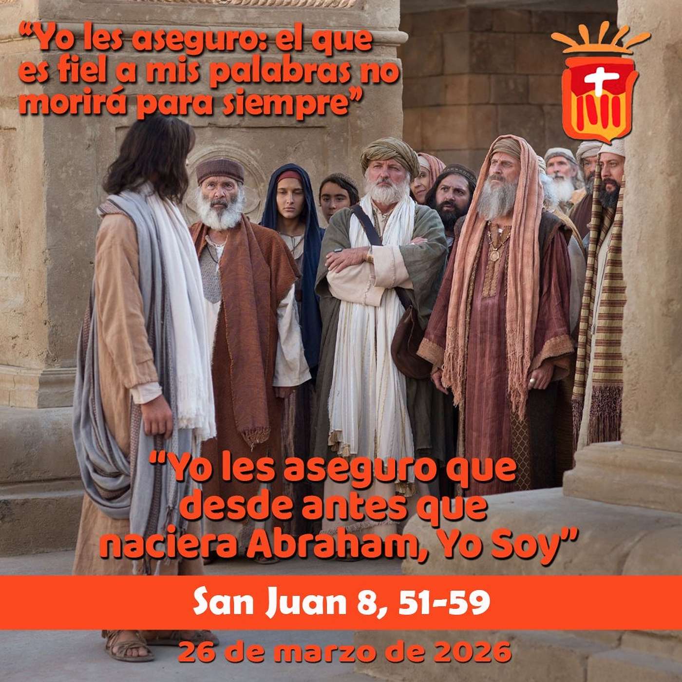 2026-03-26 San Juan 8, 51-59: Jueves V Cuaresma 2026-03-26 San Juan 8, 51-59: Jueves V Cuaresma