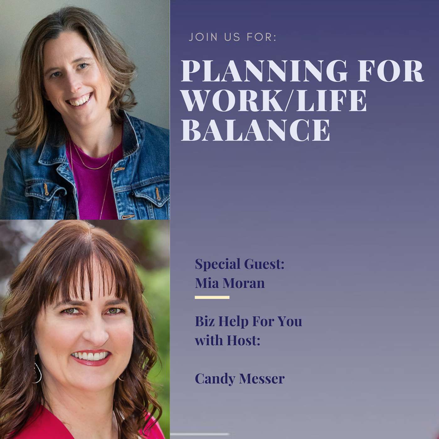 Planning for Work/Life Balance with Mia Moran