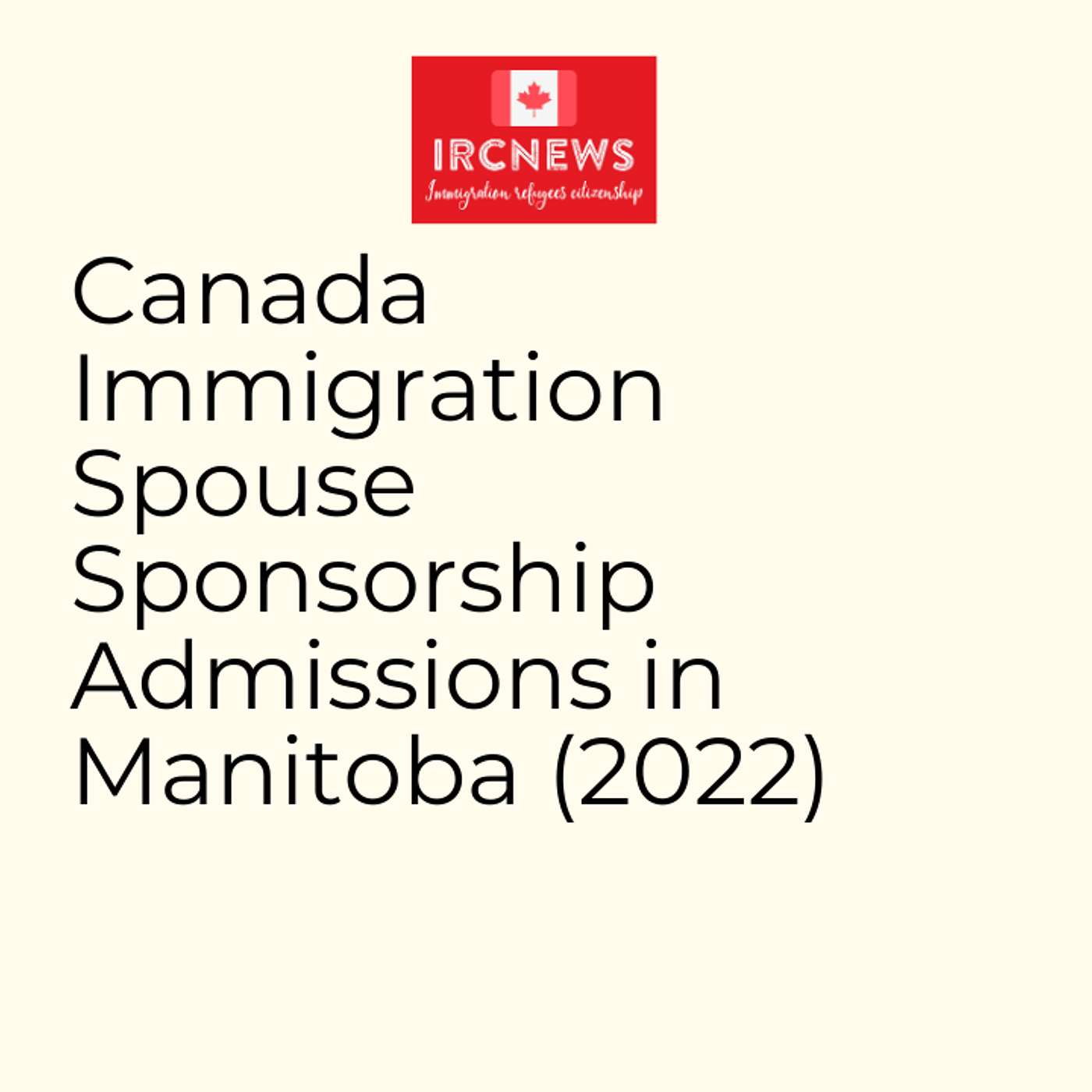 Canada Immigration Spouse Sponsorship Admissions in Manitoba (2022) episode artwork