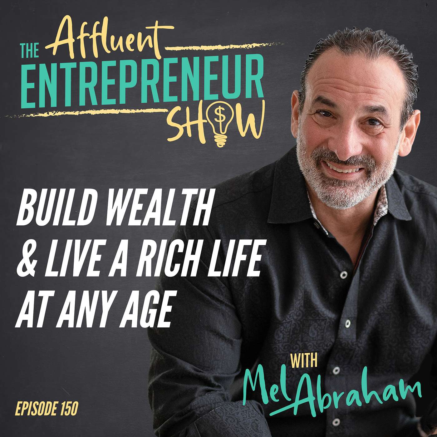 Build Wealth & Live a Rich Life at Any Age (My son's journey)