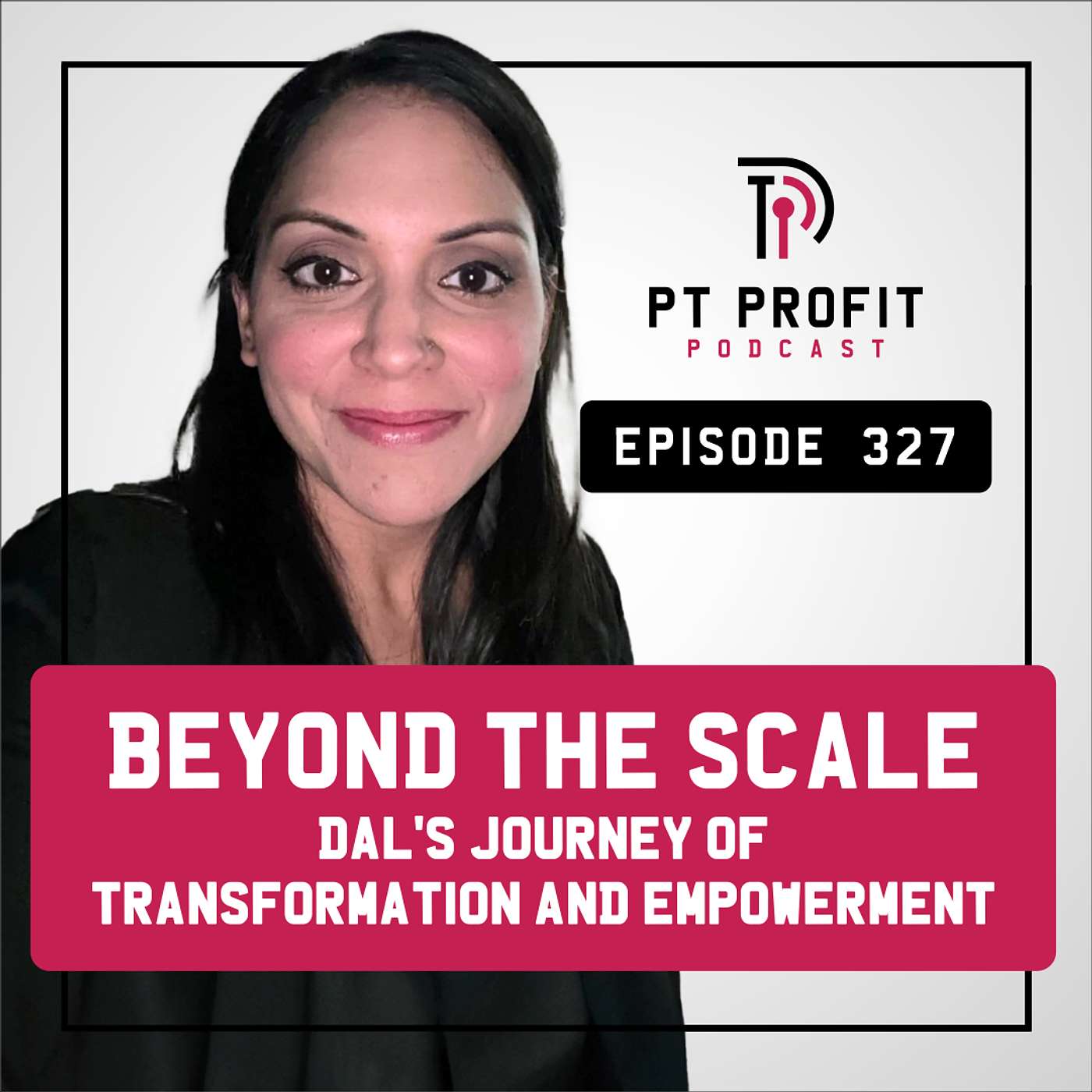 Beyond the Scale: Dal's Journey of Transformation and Empowerment