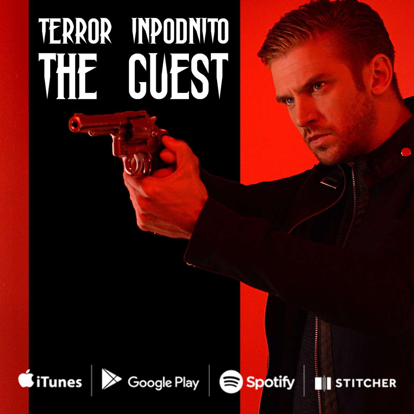 Terror InPodnito - Ep. 140 - The Guest (He Never Took His Shirt Off In Downton Abbey)