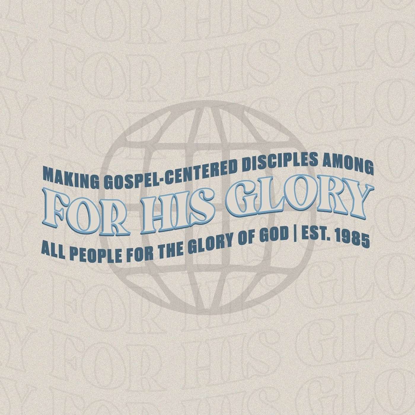 For His Glory: What is My Role in God's Mission?
