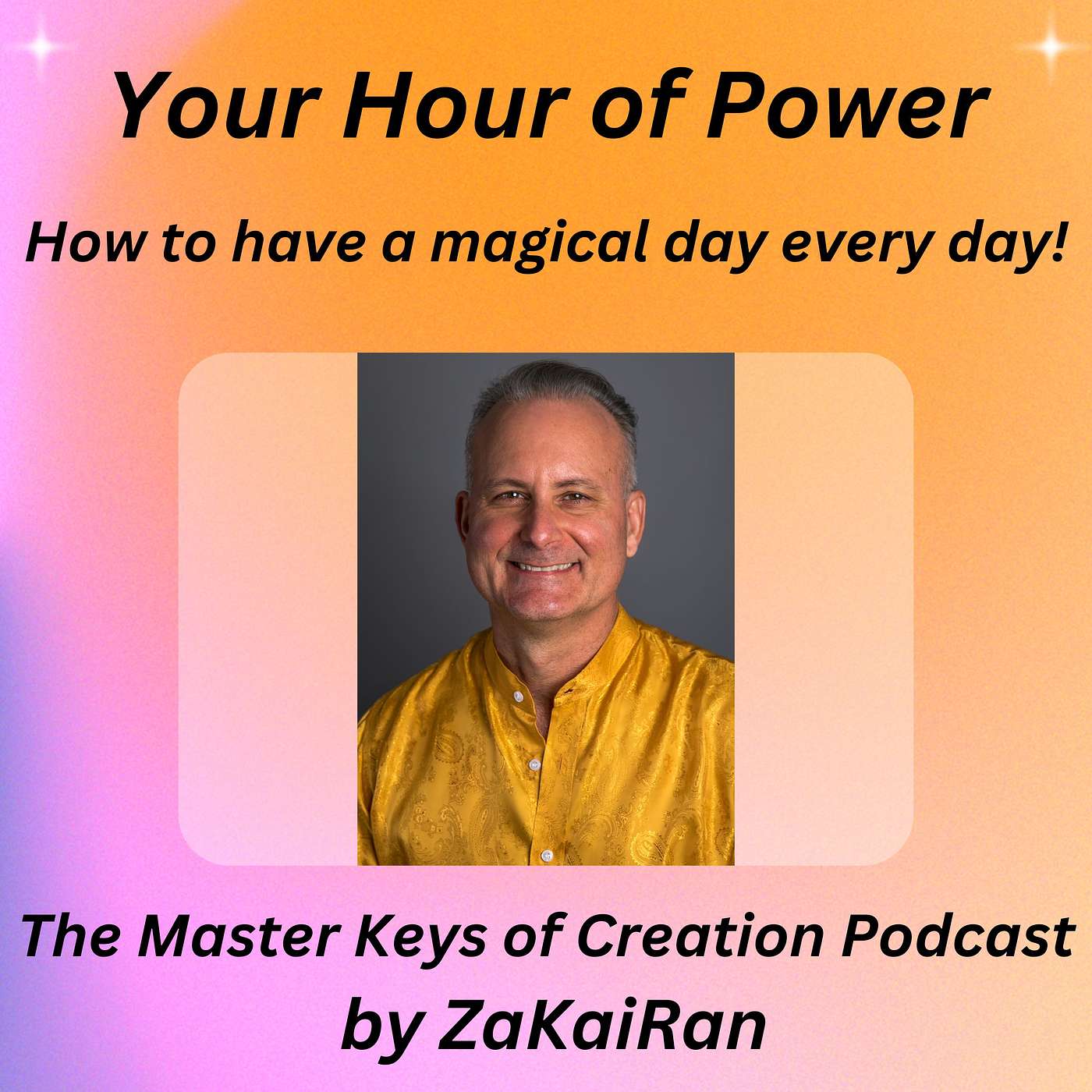 Your Hour of Power - How to have a magical day every day! episode artwork