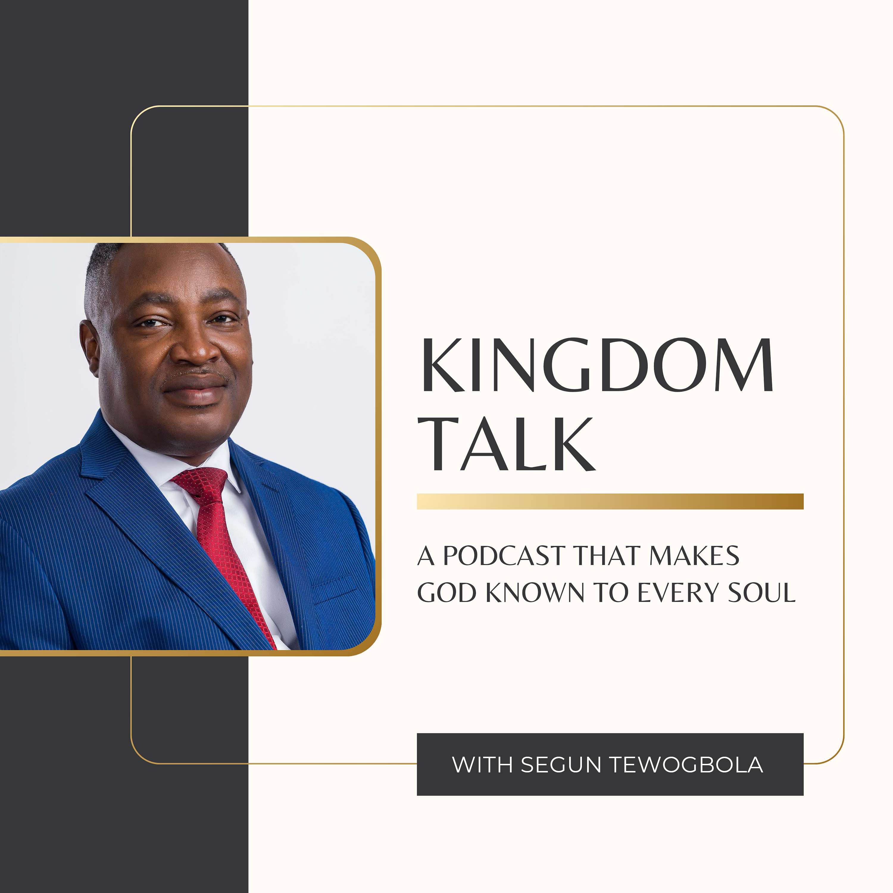 Segun Tewogbola on KINGDOM TALK