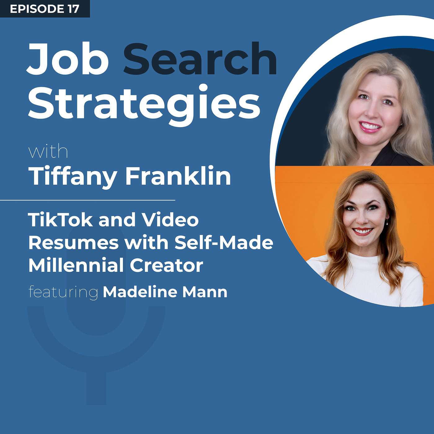 Episode 17: TikTok and Video Resumes with Self Made Millennial Creator, Madeline Mann