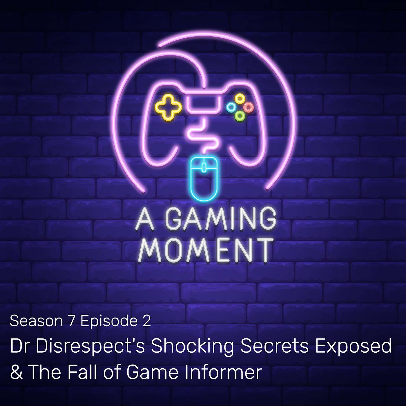 S7E2: Dr Disrespect's Shocking Secrets Exposed & The Fall of Game Informer