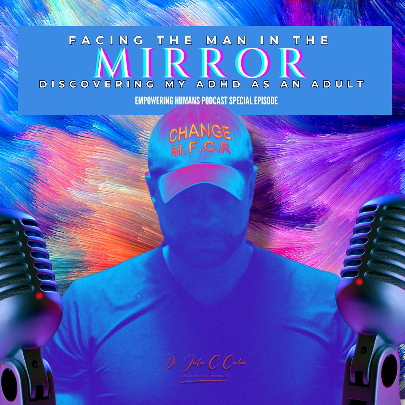 Facing the man in the mirror: Discovering my #adhd as an adult! episode artwork