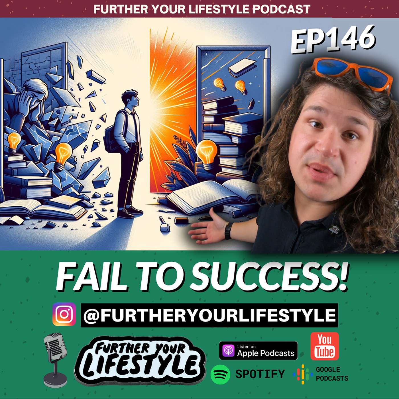 EP. 146 - Failure SUCKS, but it has LESSONS! | Further Your Lifestyle Podcast