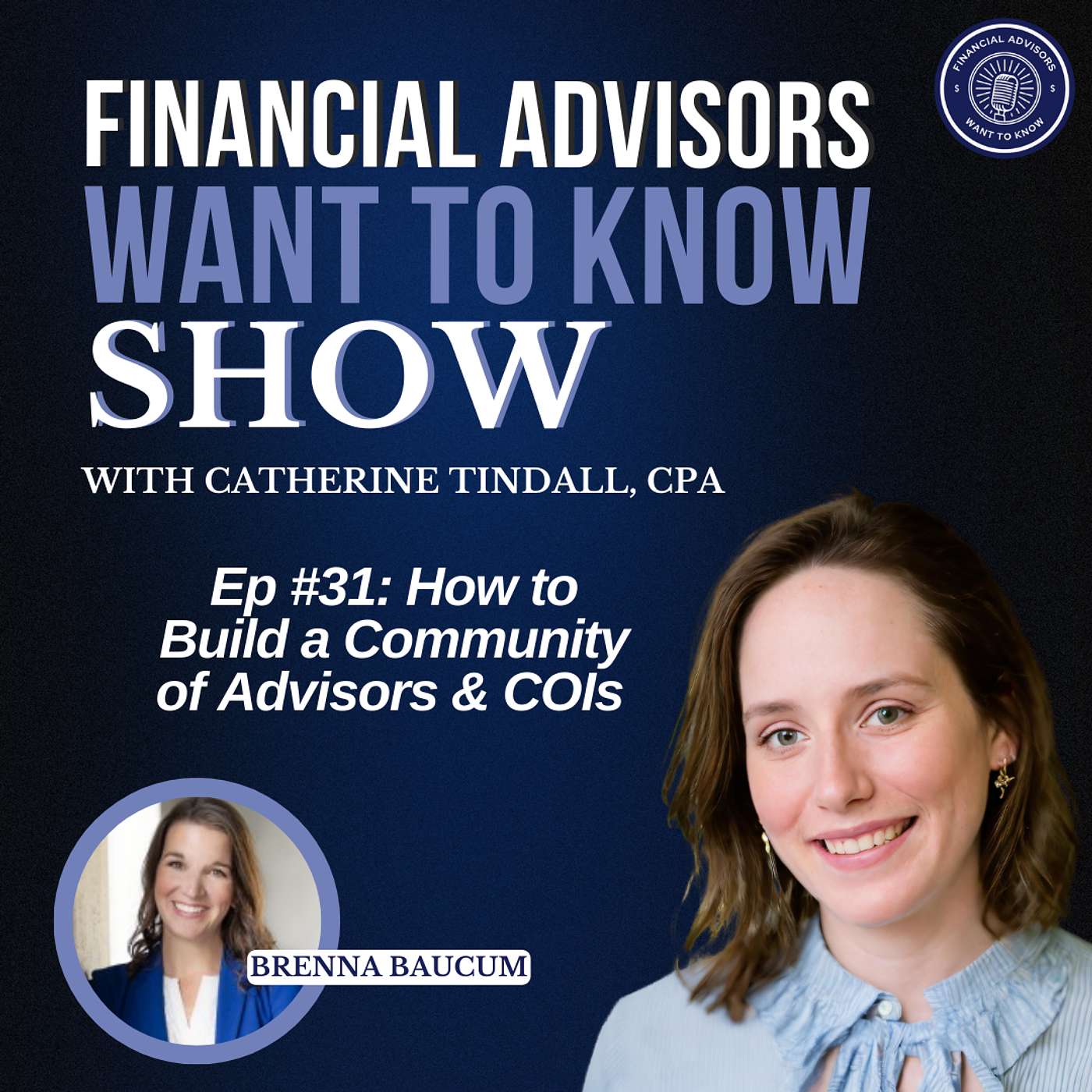 Financial Advisors Want To Know Podcast