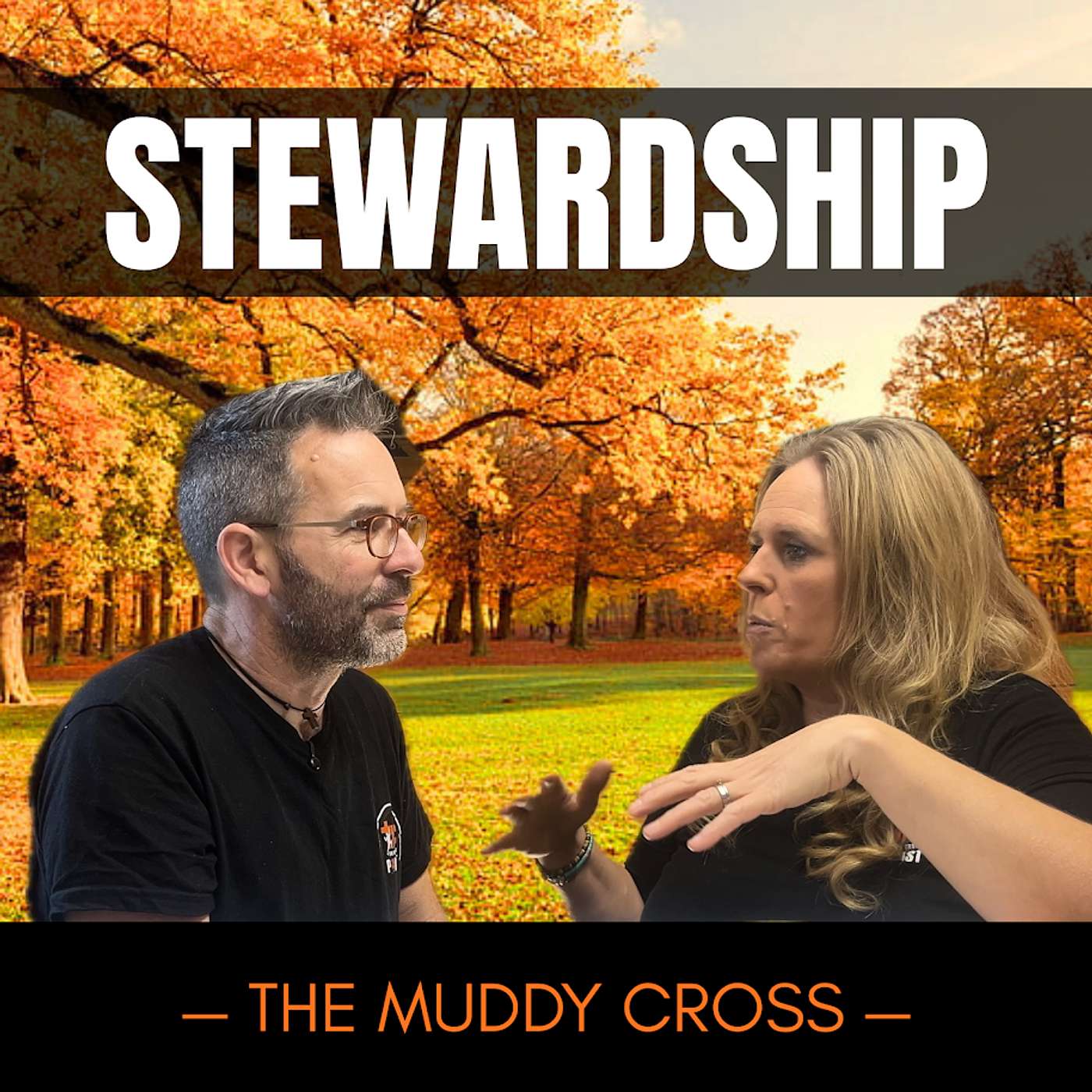 The Muddy Cross - Stewardship episode artwork