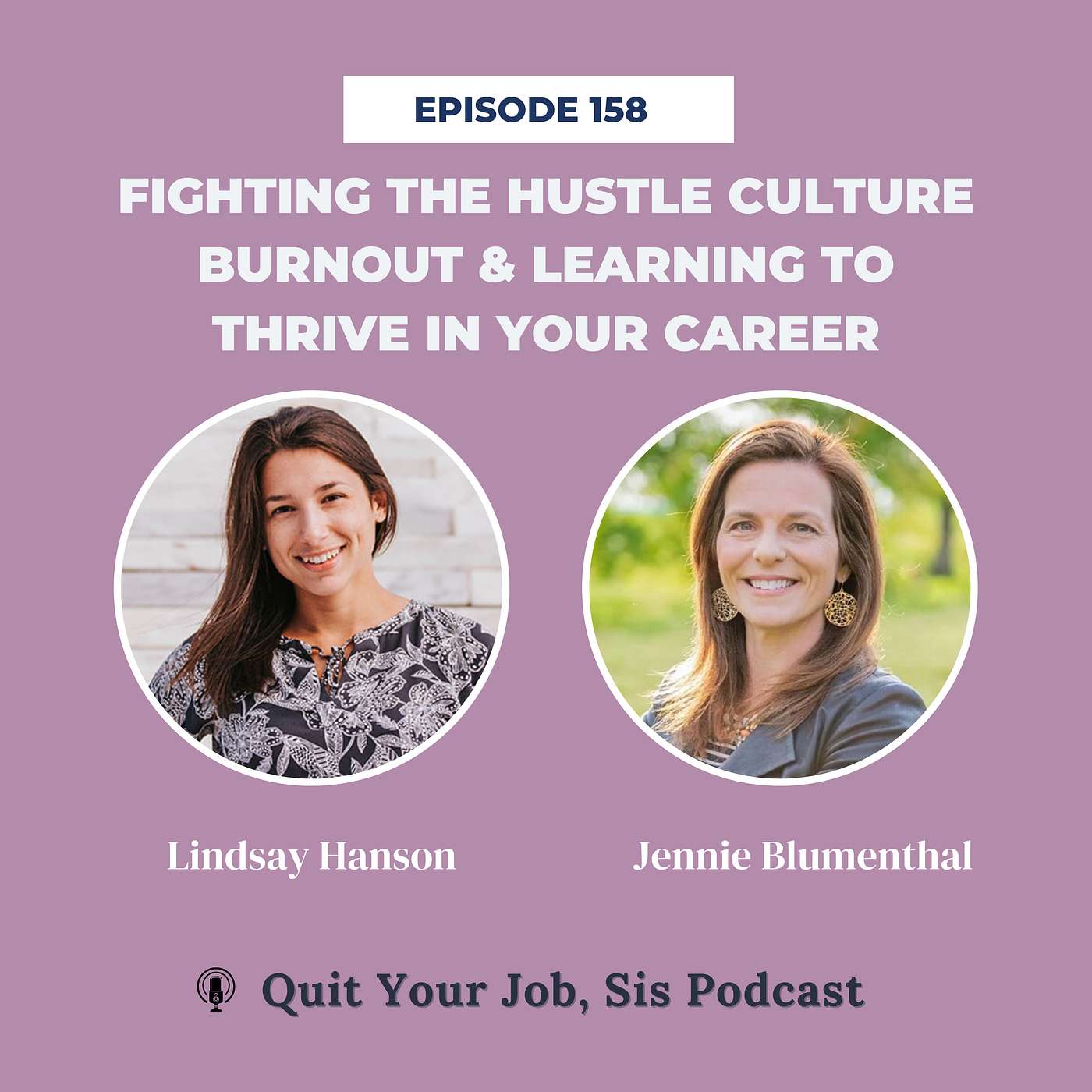 Fighting the Hustle Culture Burnout & Learning to Thrive In Your Career w/ Jennie Blumenthal, CEO of Corporate Rehab