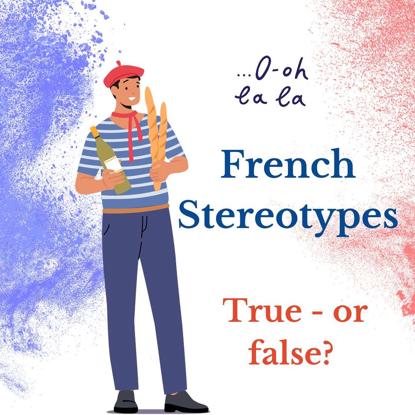 #29 - French stereotypes – true or false?