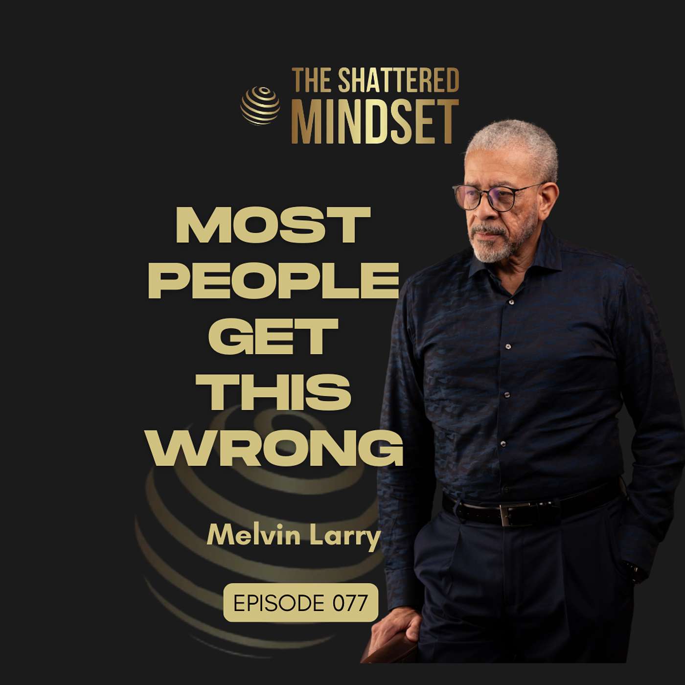 The Shattered Mindset