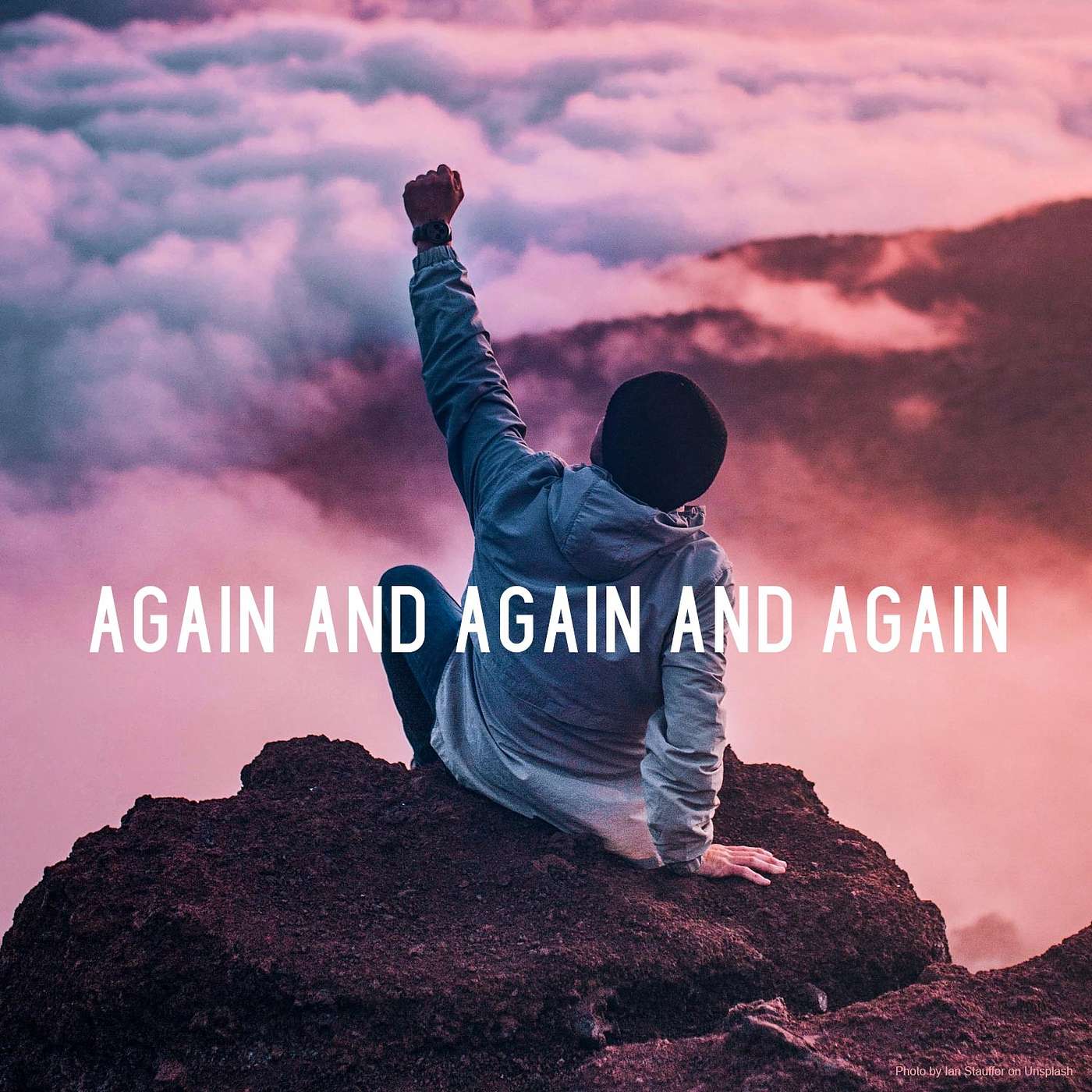 Again and Again and Again