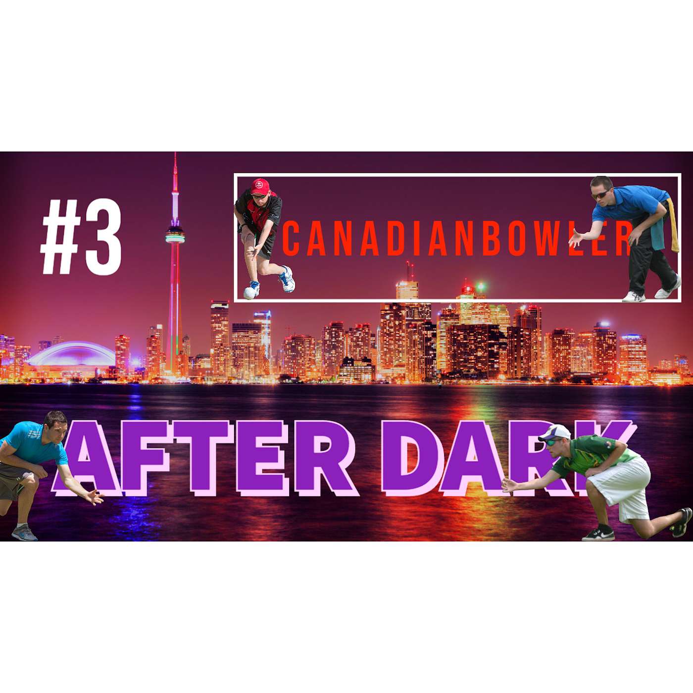 Episode #3 - The Canadian Bowler After Dark