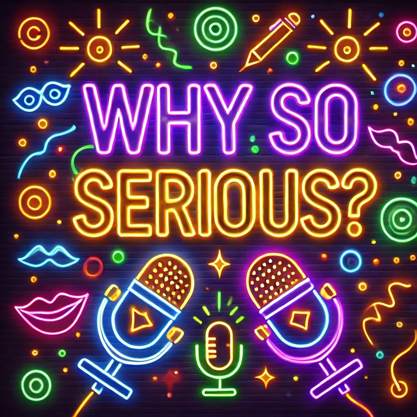 Why So Serious?