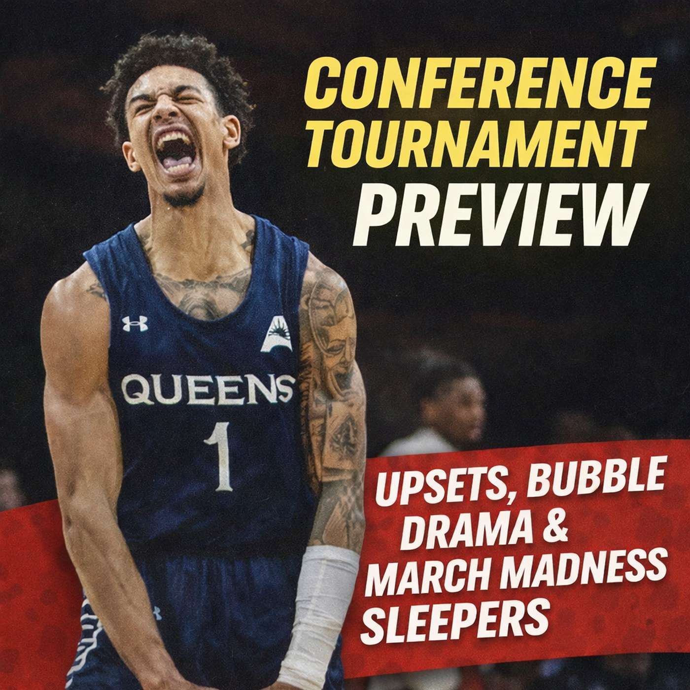 Conference Tournament Preview: Upsets, Bubble Drama & March Madness Sleepers