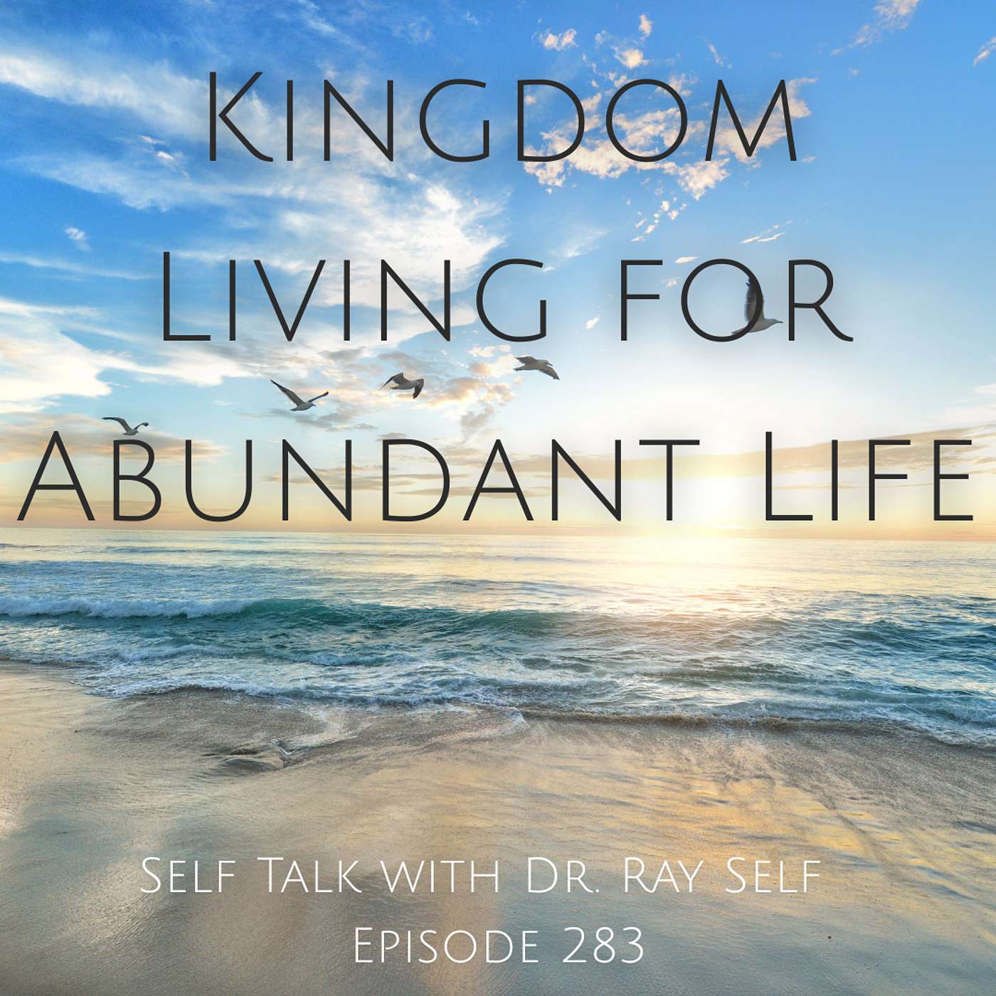 Kingdom Living for Abundant Life episode artwork