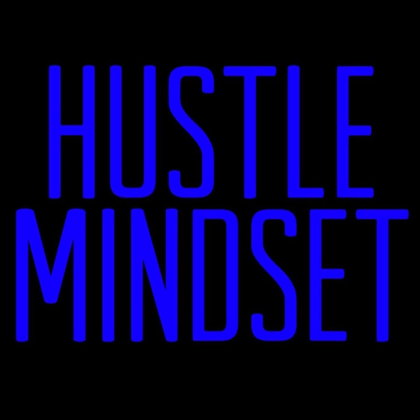 Hustle Mindset